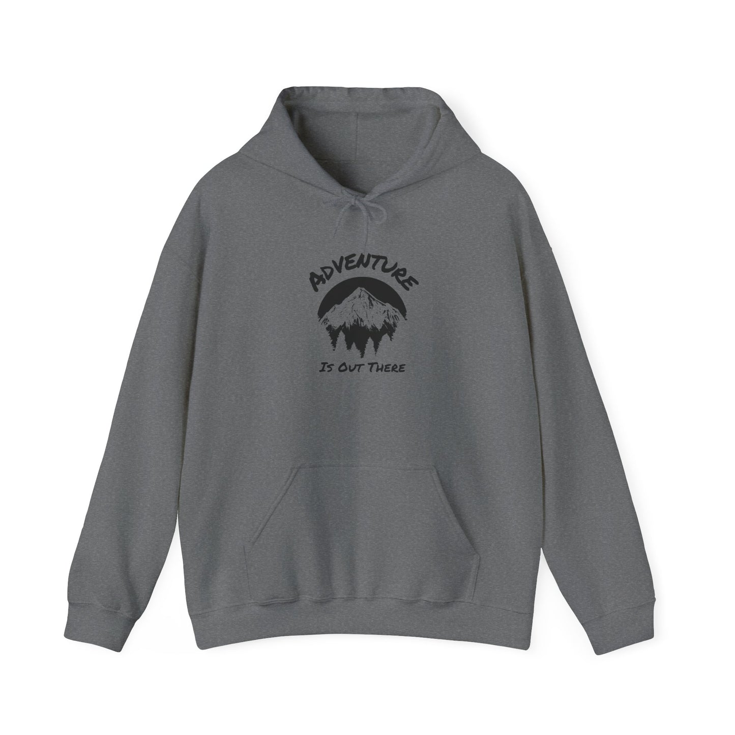 Hoodie Hooded Sweatshirt Adventure Is Out There