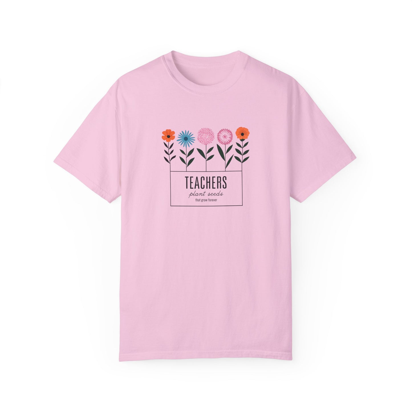 Teacher Plant Seeds T-Shirt Gift For Teachers