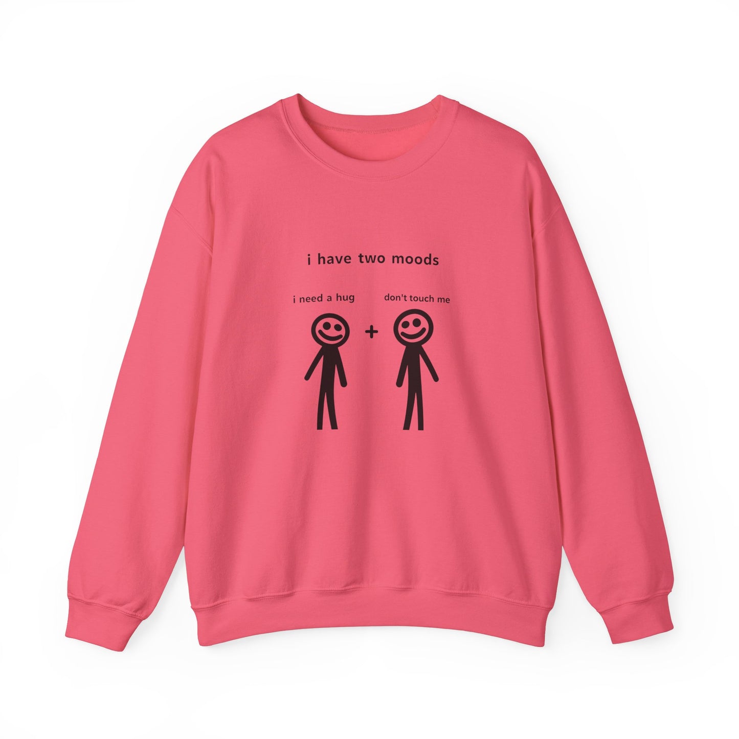 Humorous Crewneck Sweatshirt - "I Have Two Moods" - Perfect for Introverts