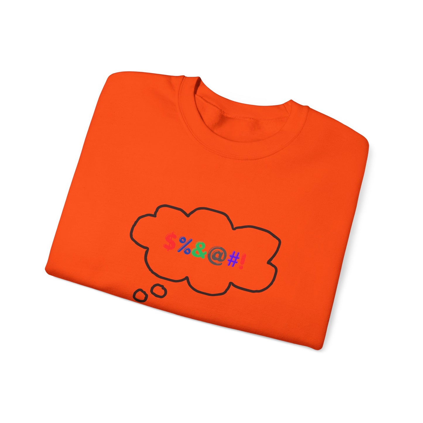 Sweatshirt If You Only Knew Crazy Shirt