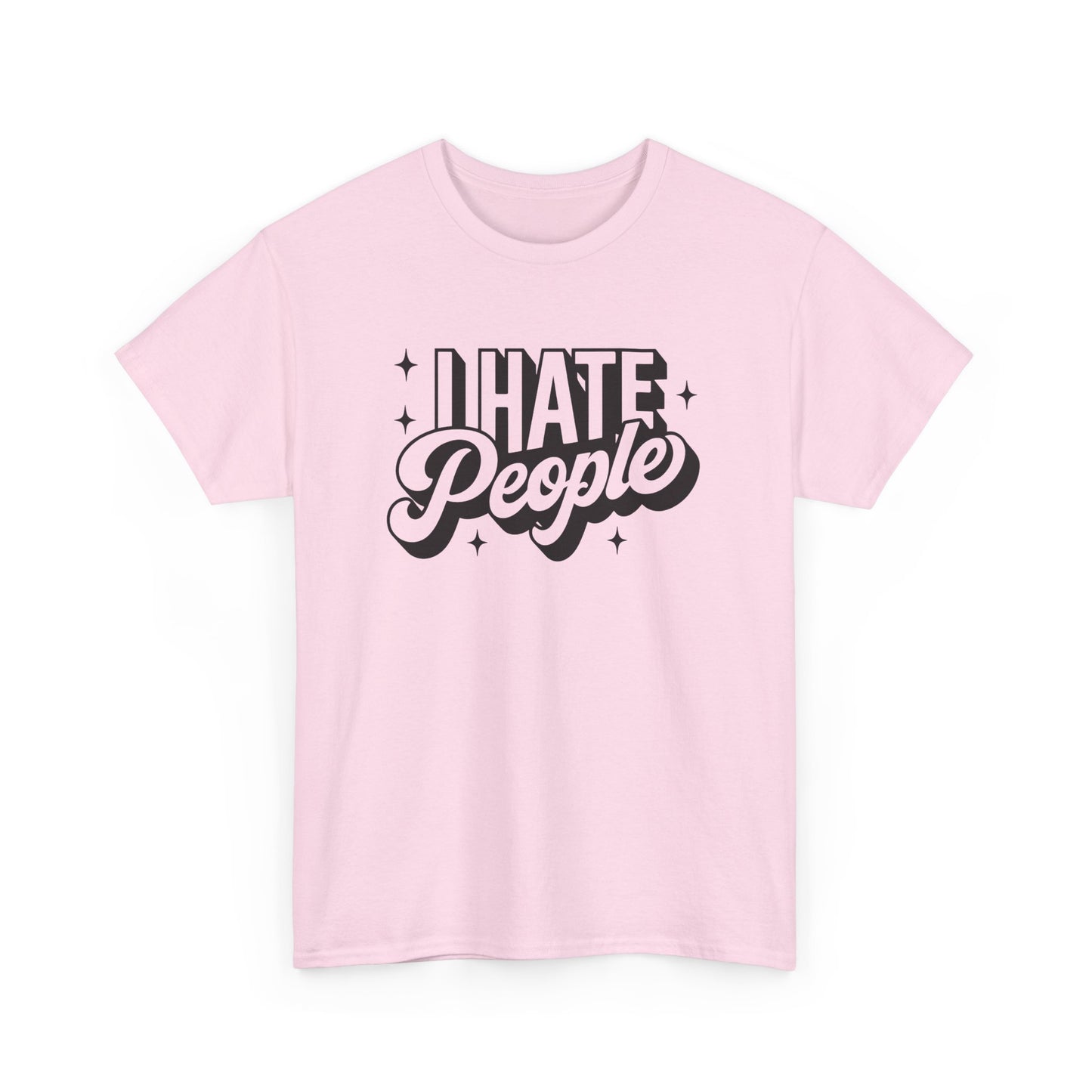 Sarcastic T-Shirt I Hate People Shirt For Her
