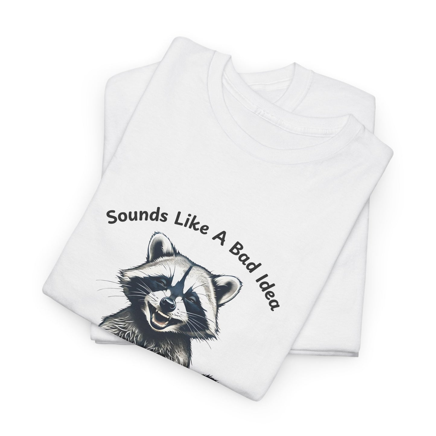 Vintage T-Shirt Raccoon Sounds Like A Bad Idea Shirt Tee