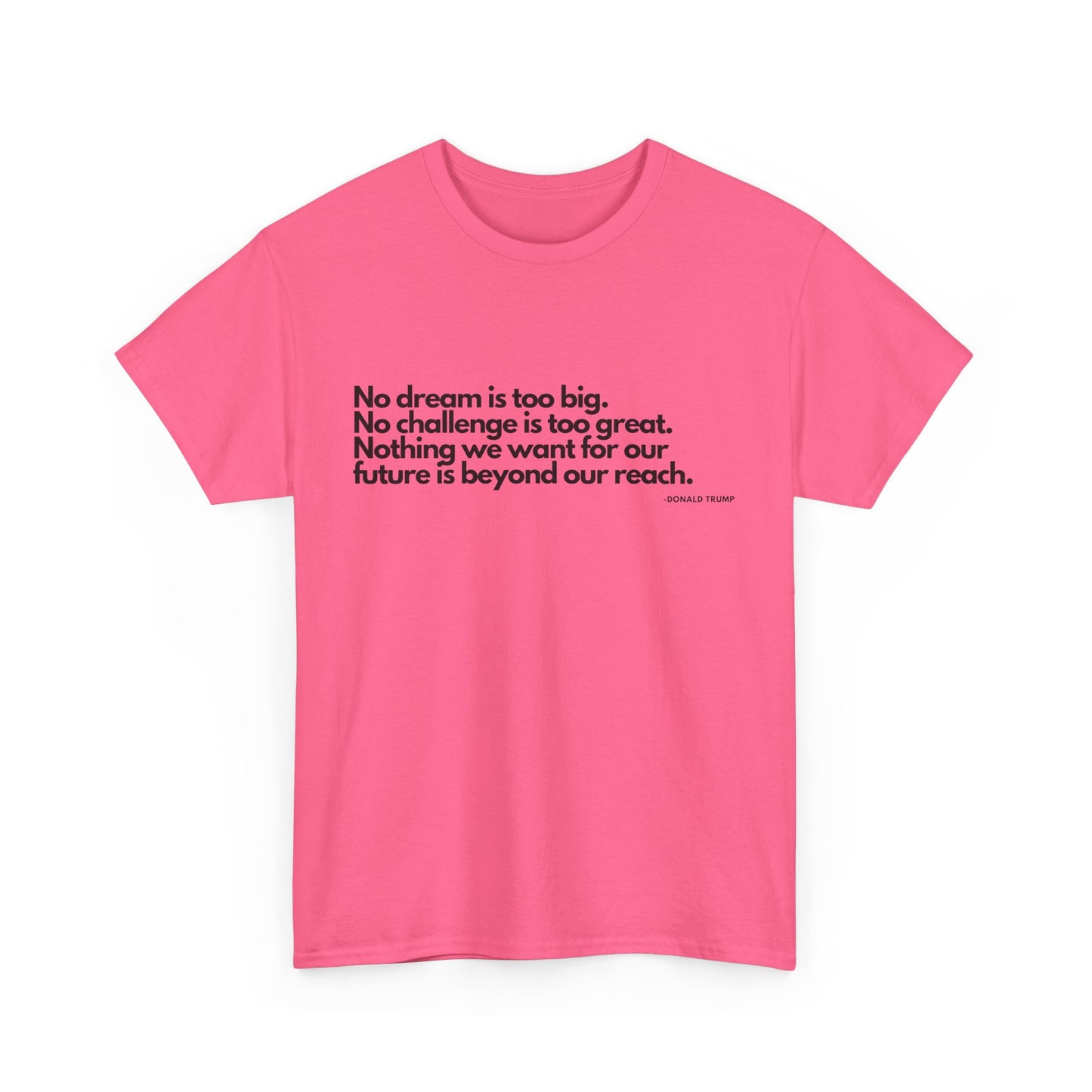 T-Shirt Donald Trump Quote Shirt