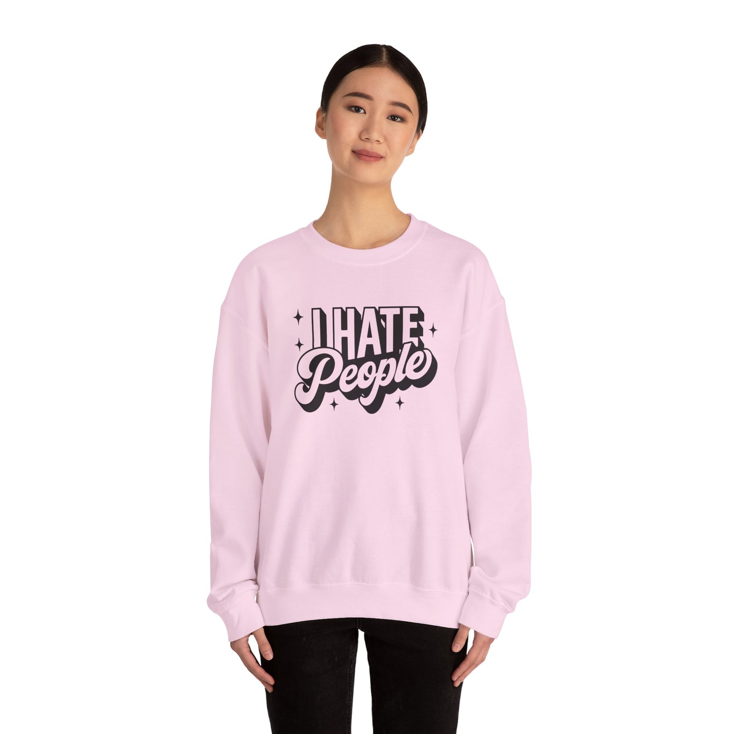 Sweatshirt I Hate People Sarcastic Shirt Gift For Her