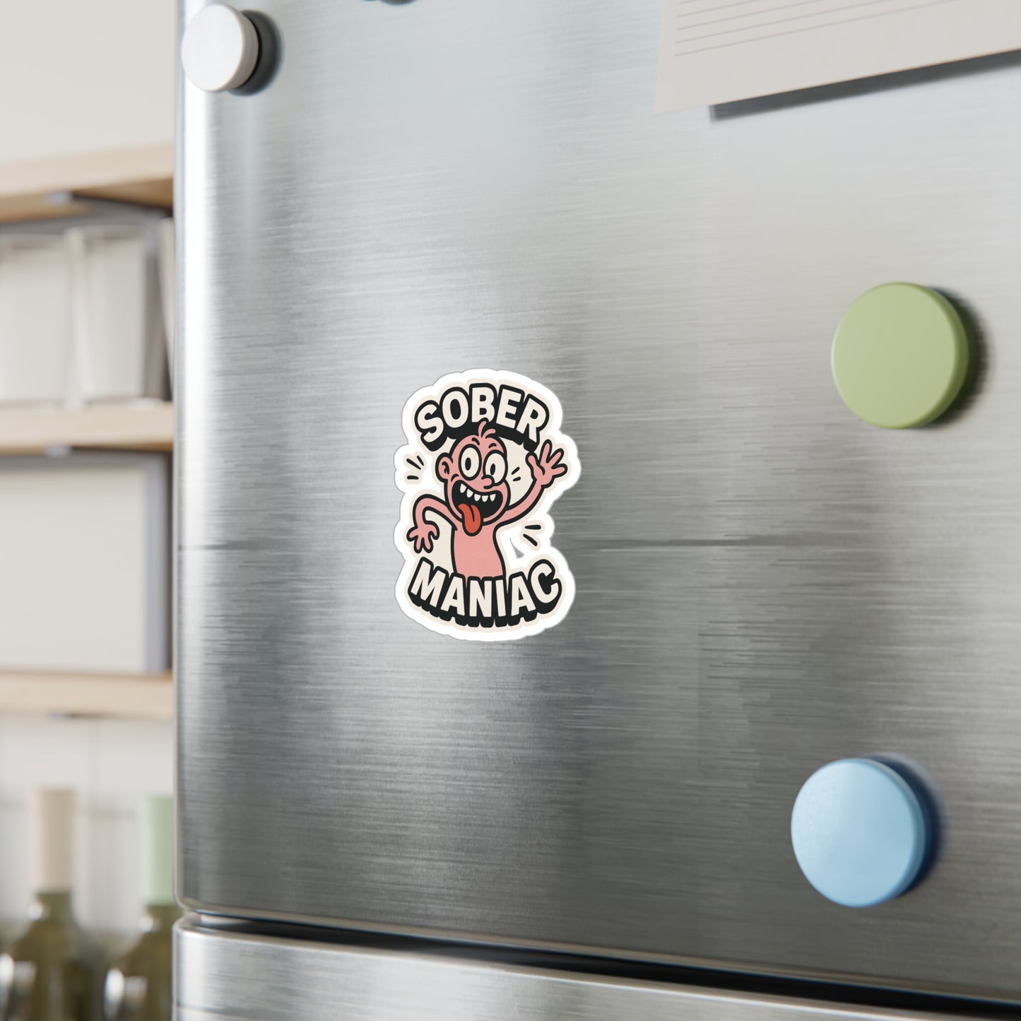 Vinyl Sticker Decal - Sober Maniac Sobriety