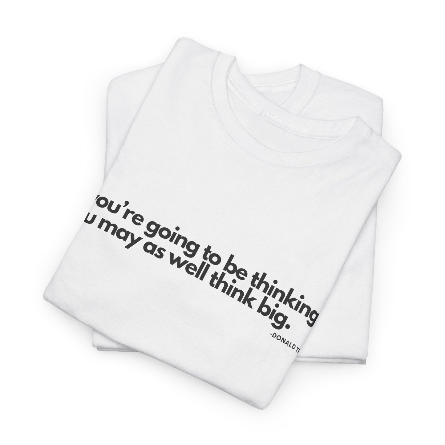 T-Shirt Donald Trump Quote Shirt