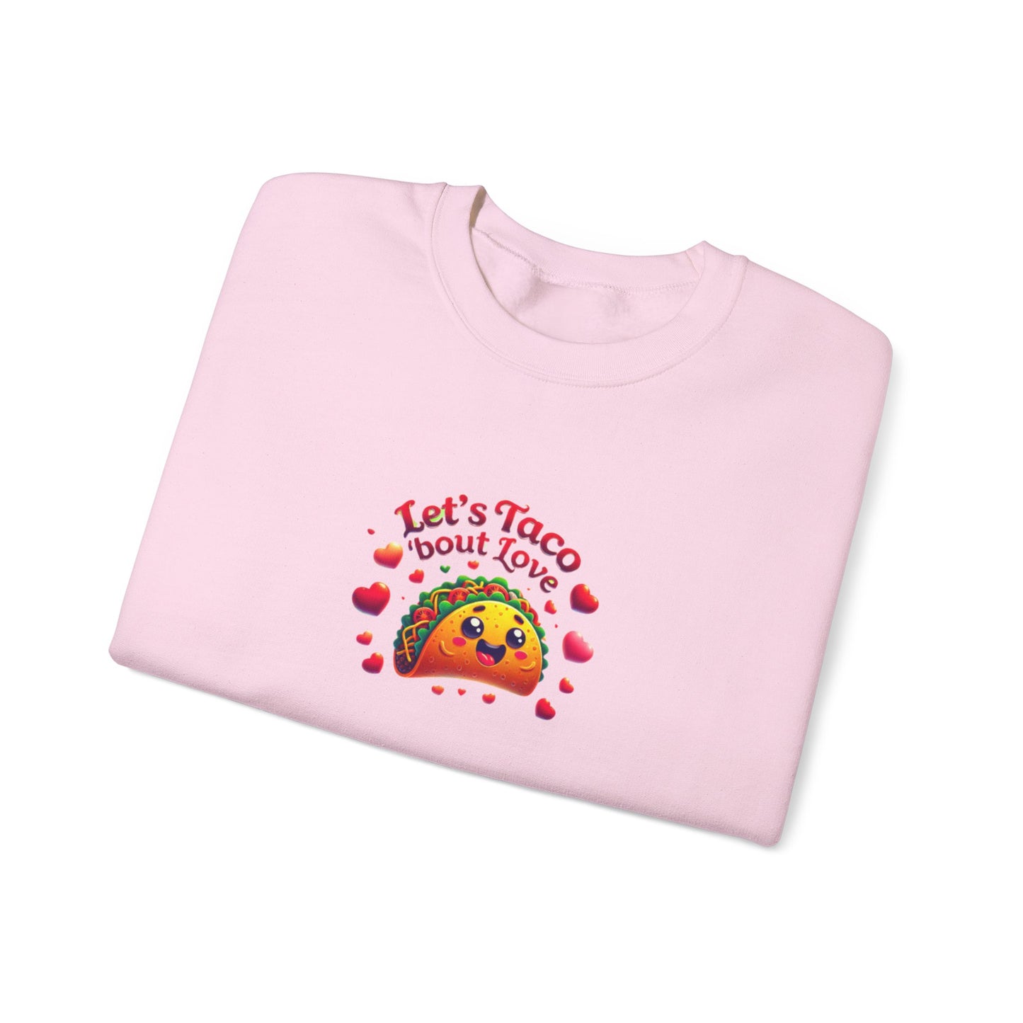 Lets Taco Bout Love Heavy Cotton Valentines Day Sweatshirt