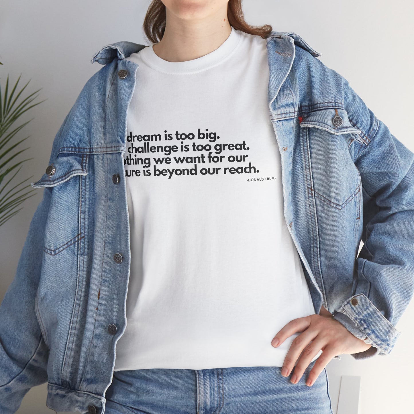 T-Shirt Donald Trump Quote Shirt