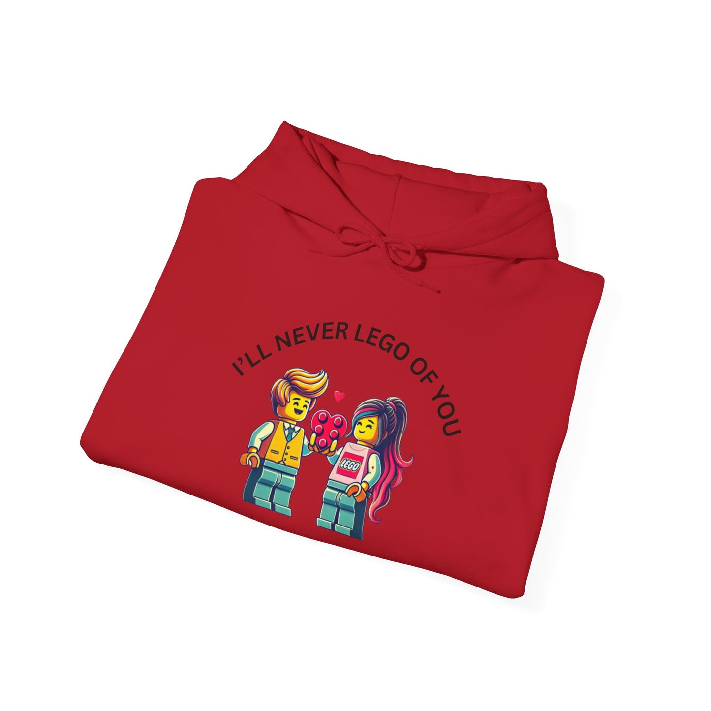 I'll Never LEt GO Heavy Cotton Valentines Day Hoodie Sweatshirt