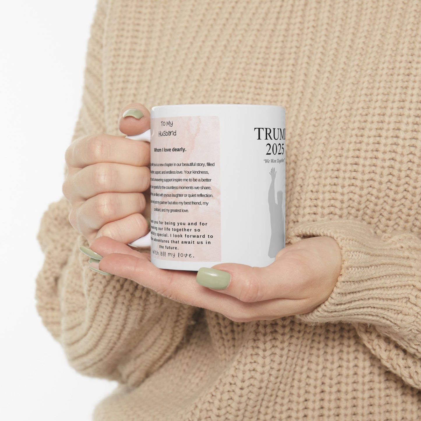 To My Husband Trump Ceramic Mug, (11oz, 15oz)