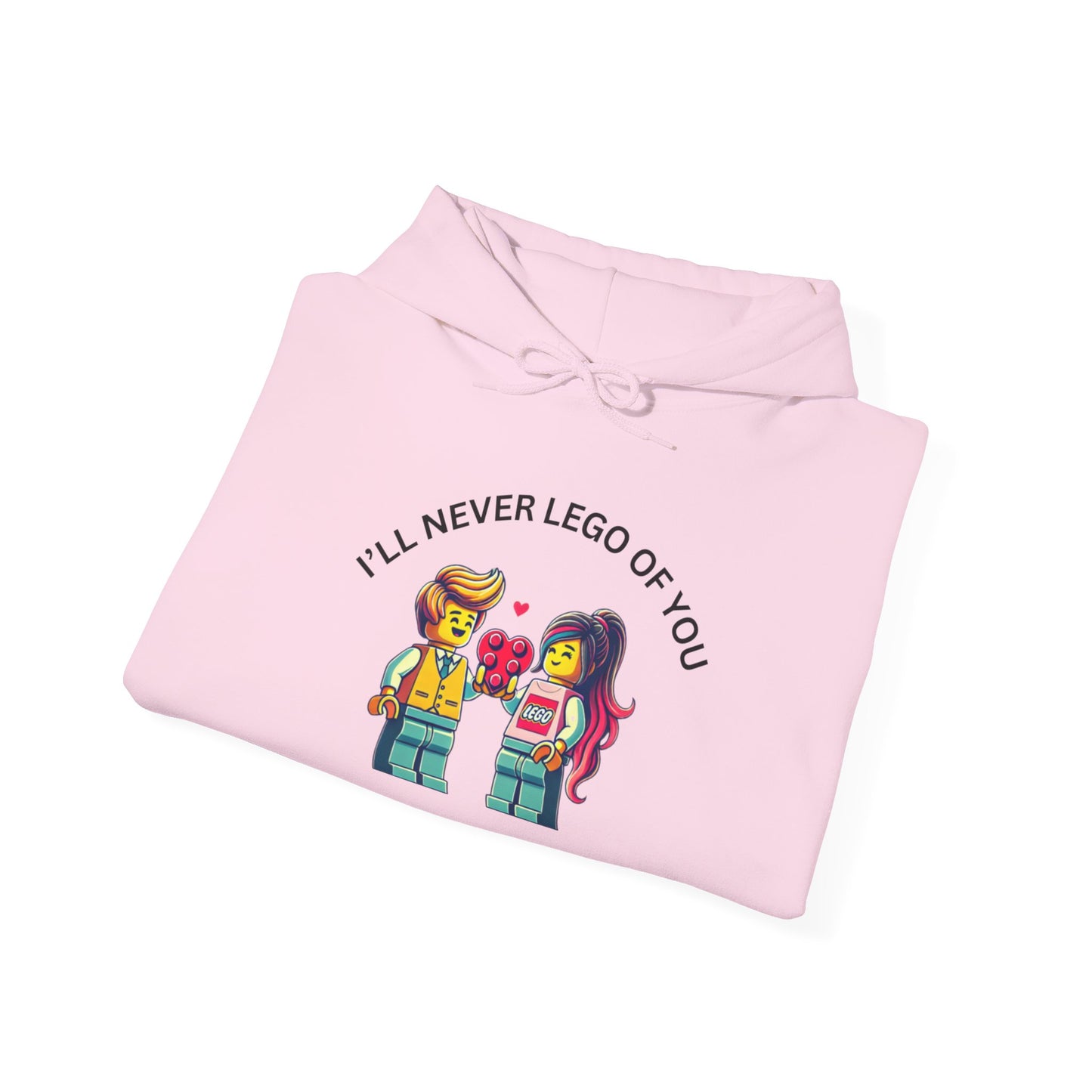 I'll Never LEt GO Heavy Cotton Valentines Day Hoodie Sweatshirt