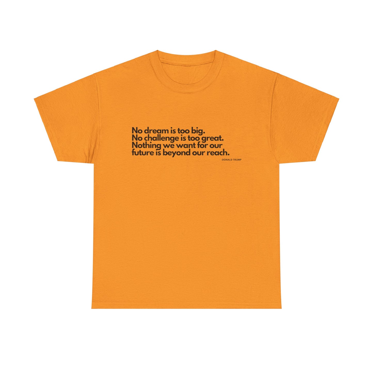 T-Shirt Donald Trump Quote Shirt