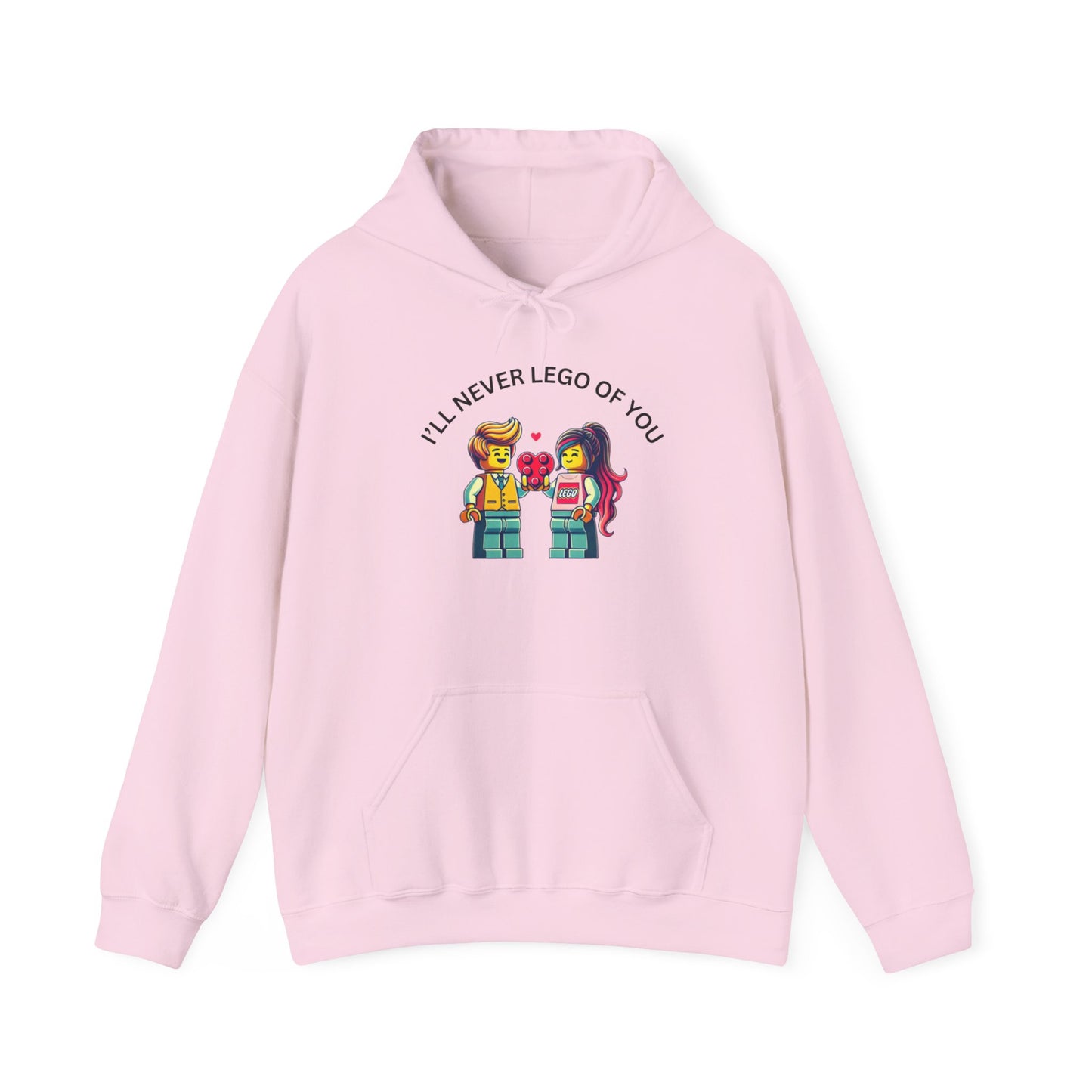 I'll Never LEt GO Heavy Cotton Valentines Day Hoodie Sweatshirt