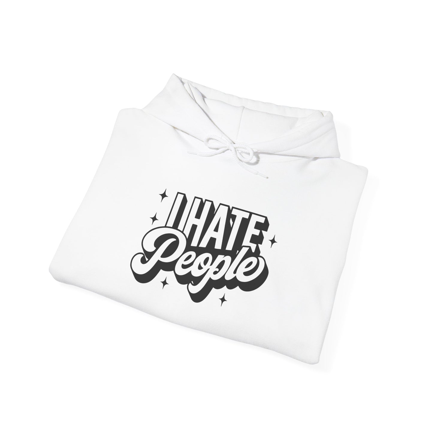 Sarcastic Hoodie I Hate People Valentine Gift Hooded Sweatshirt
