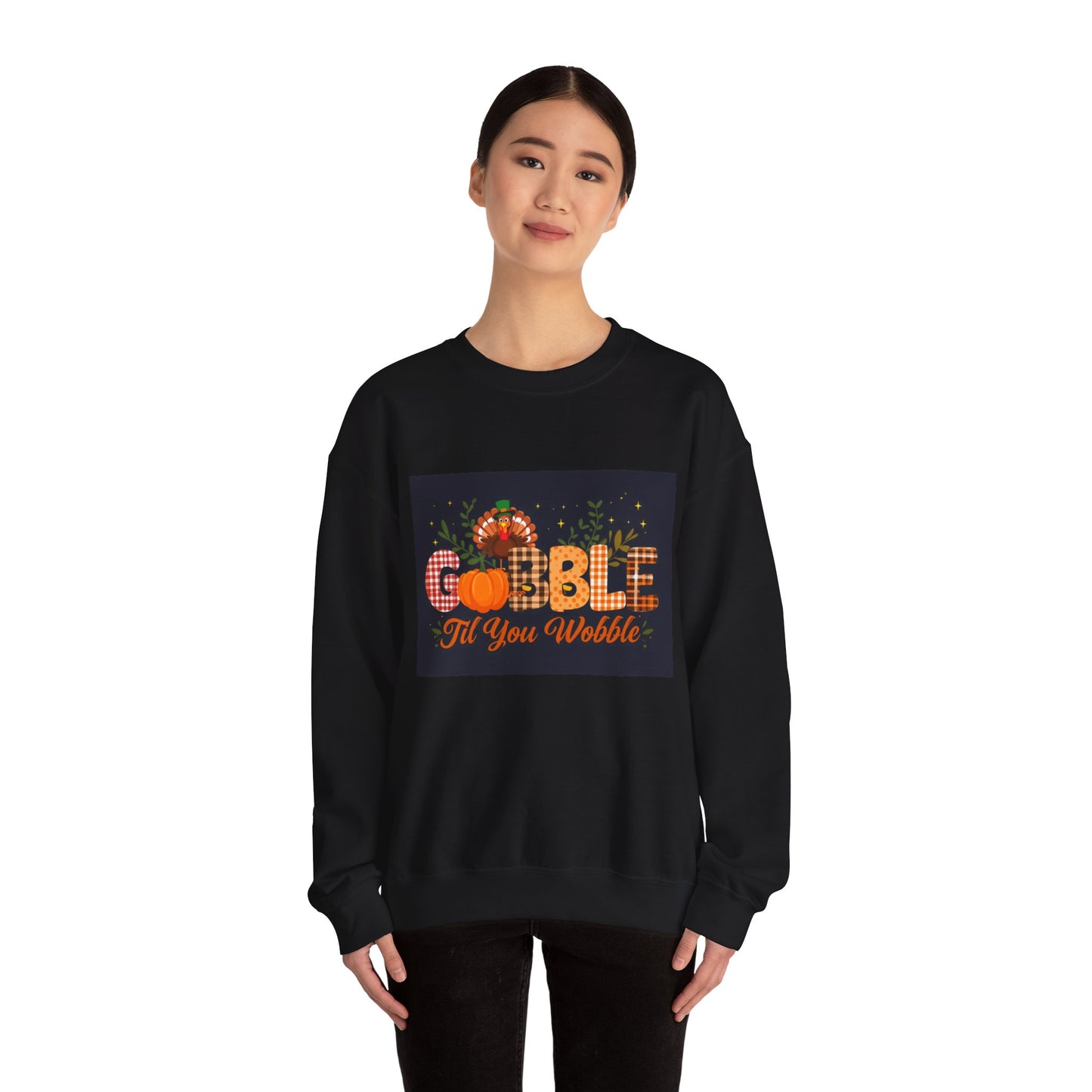 Gobble Till You Wobble Unisex Heavy Blend Crewneck Sweatshirt Printify