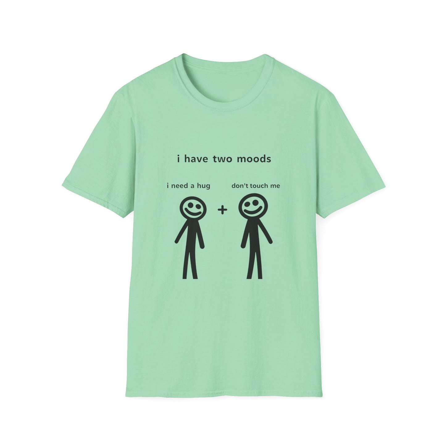 Funny Mood Graphic T-Shirt - "I Have Two Moods: I Need A Hug + Don’t Touch Me"