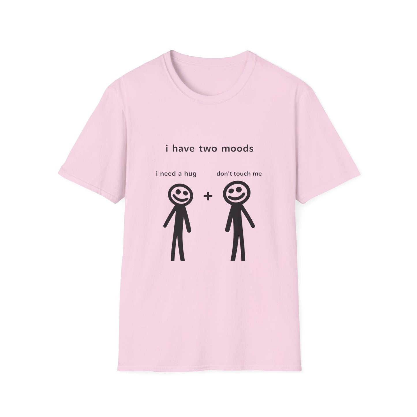 Funny Mood Graphic T-Shirt - "I Have Two Moods: I Need A Hug + Don’t Touch Me"