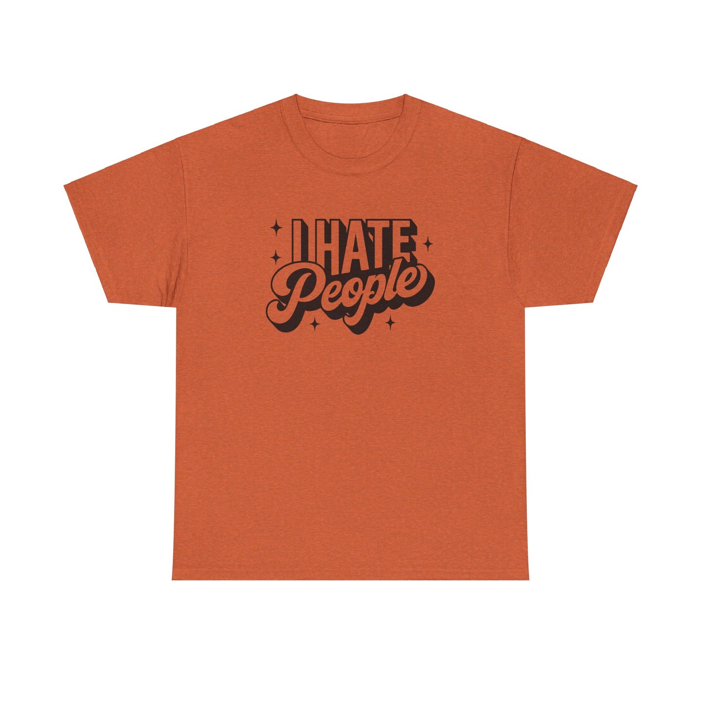 Sarcastic T-Shirt I Hate People Shirt For Her