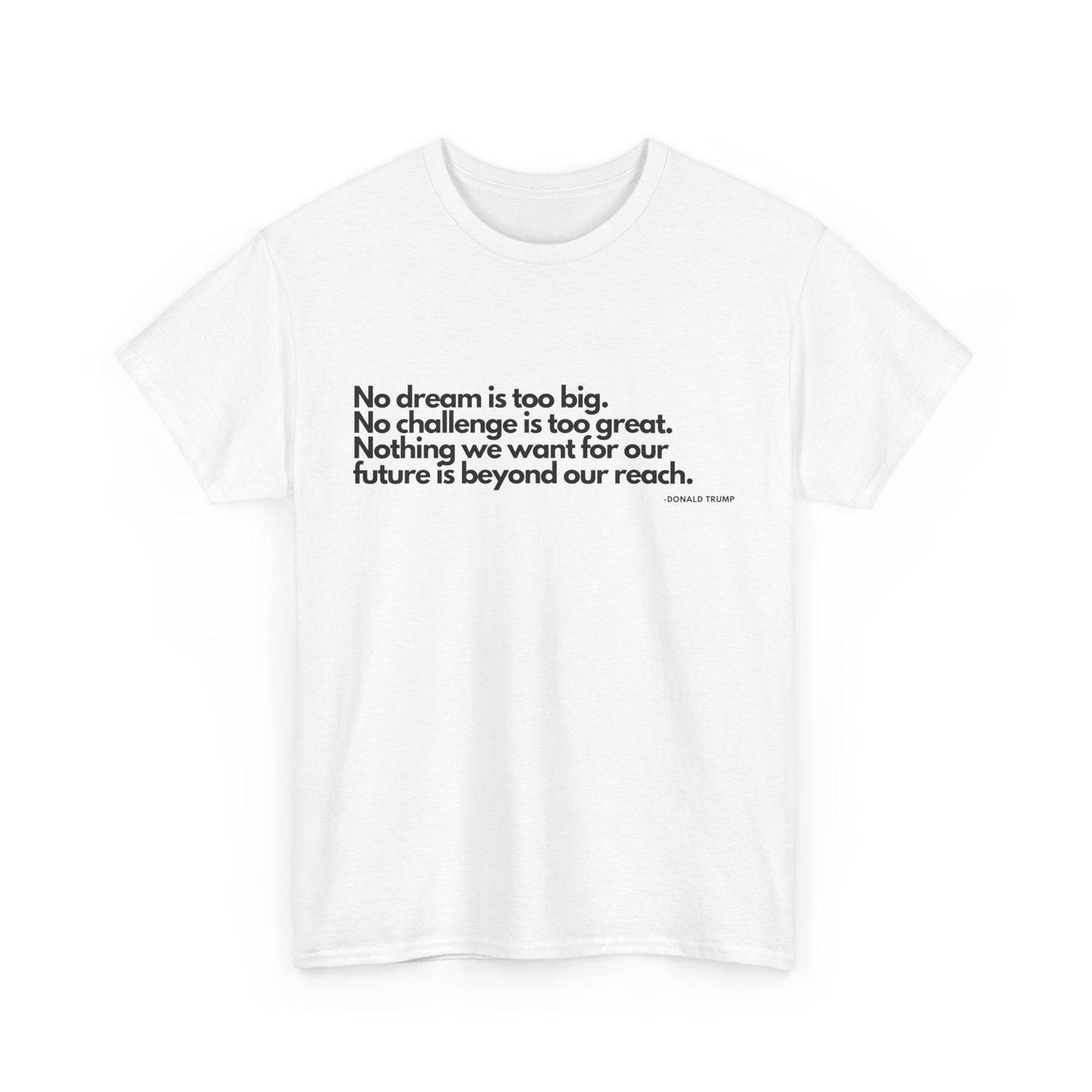 T-Shirt Donald Trump Quote Shirt