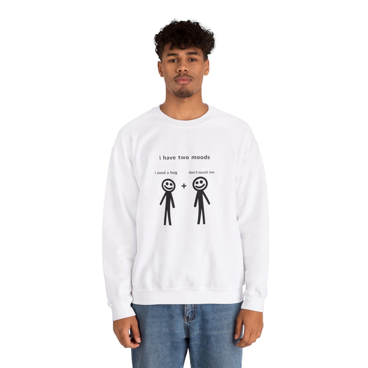 Humorous Crewneck Sweatshirt - "I Have Two Moods" - Perfect for Introverts