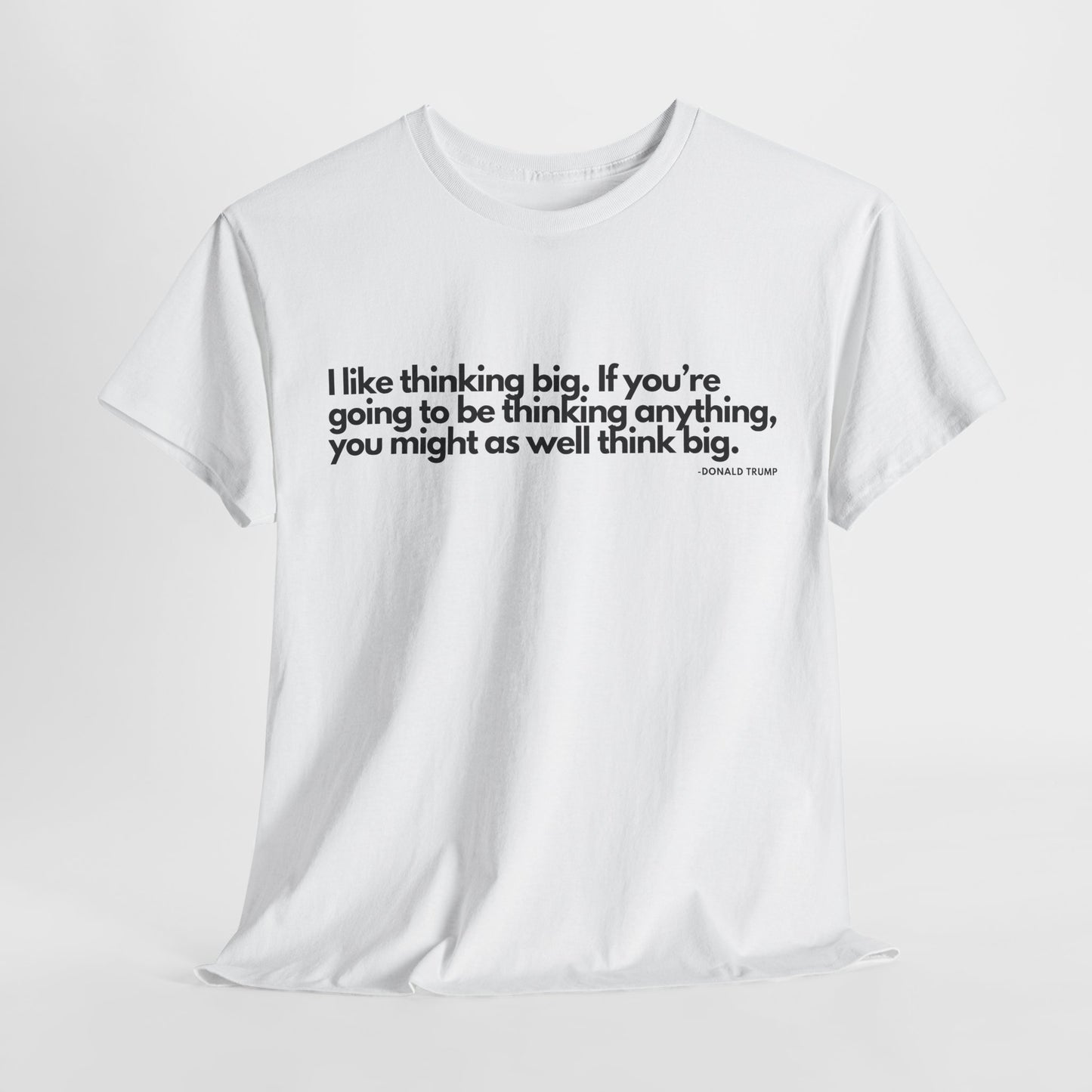 T-Shirt Donald Trump Quote Shirt