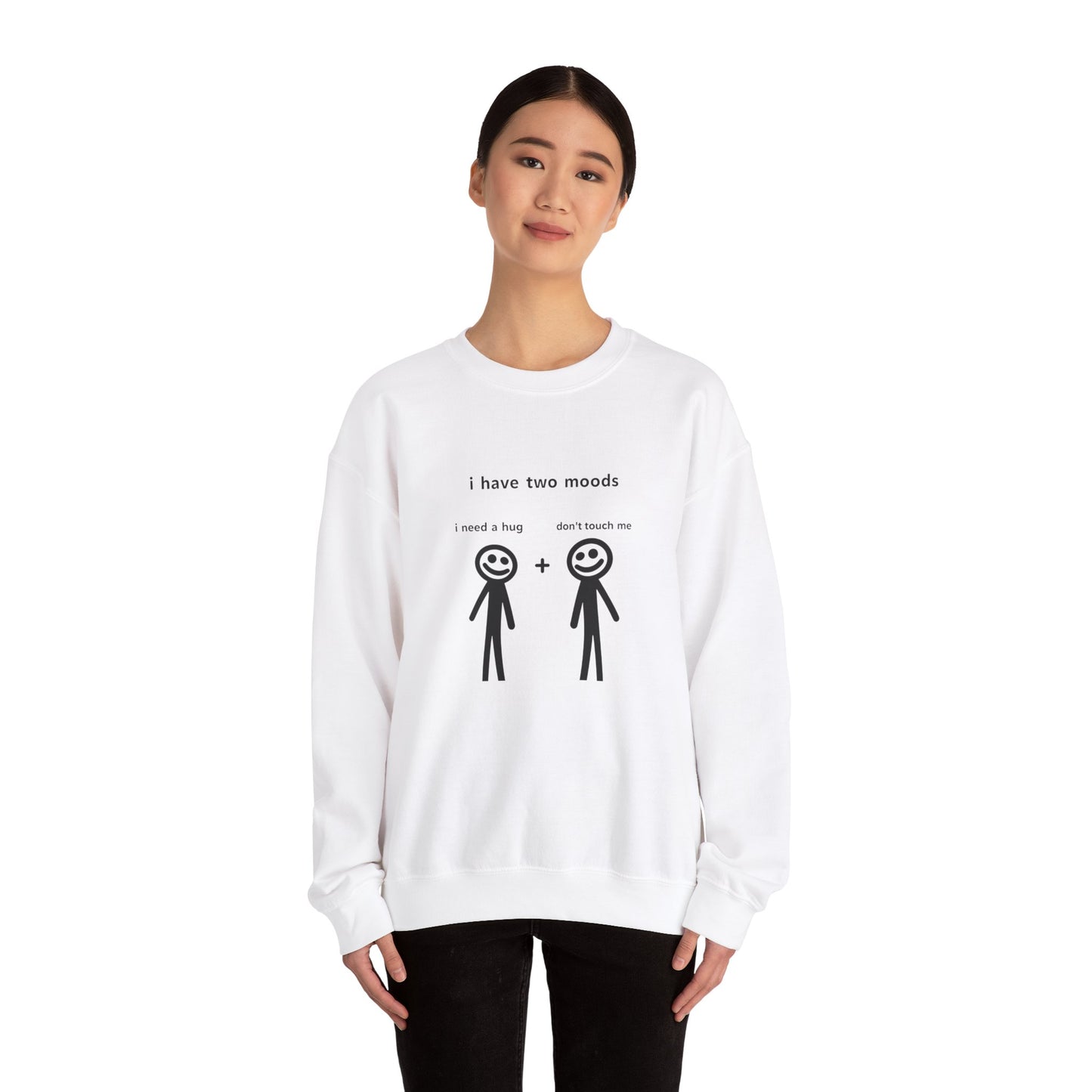 Humorous Crewneck Sweatshirt - "I Have Two Moods" - Perfect for Introverts