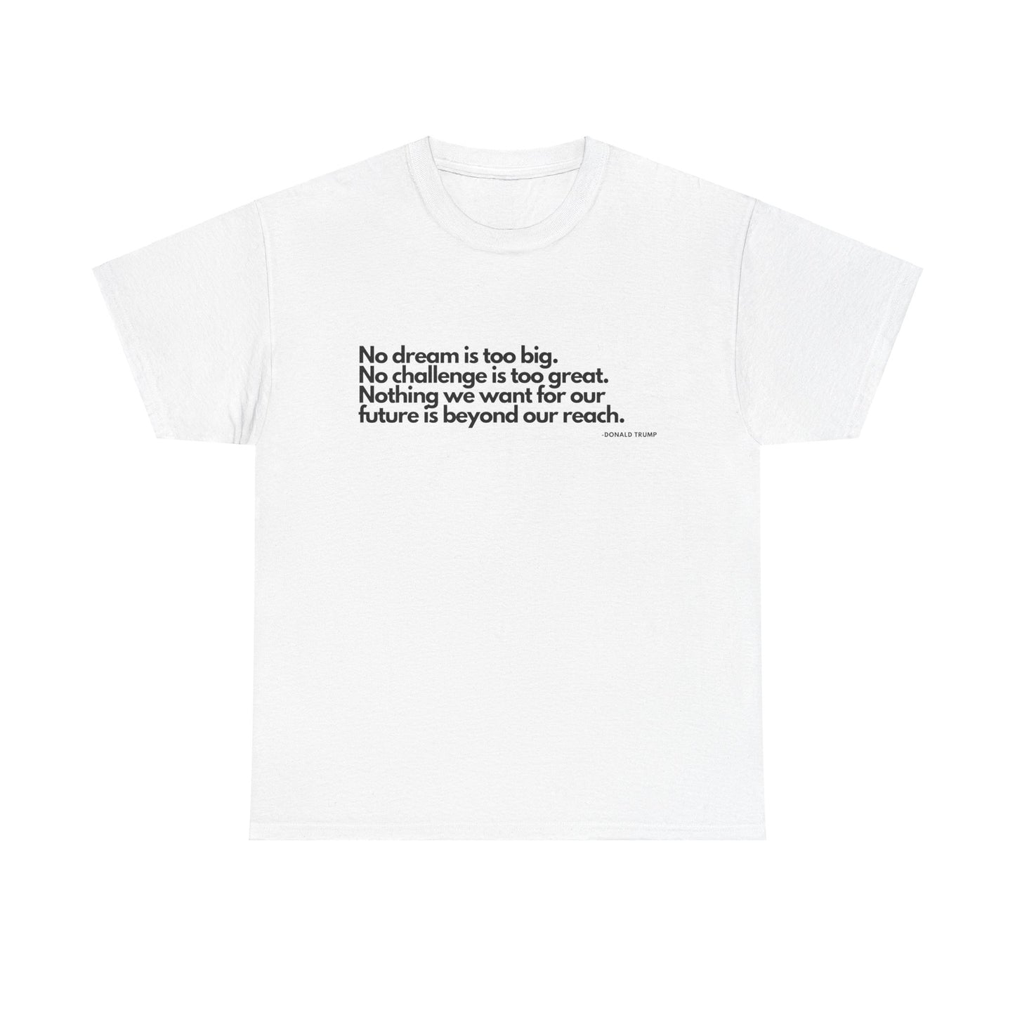 T-Shirt Donald Trump Quote Shirt