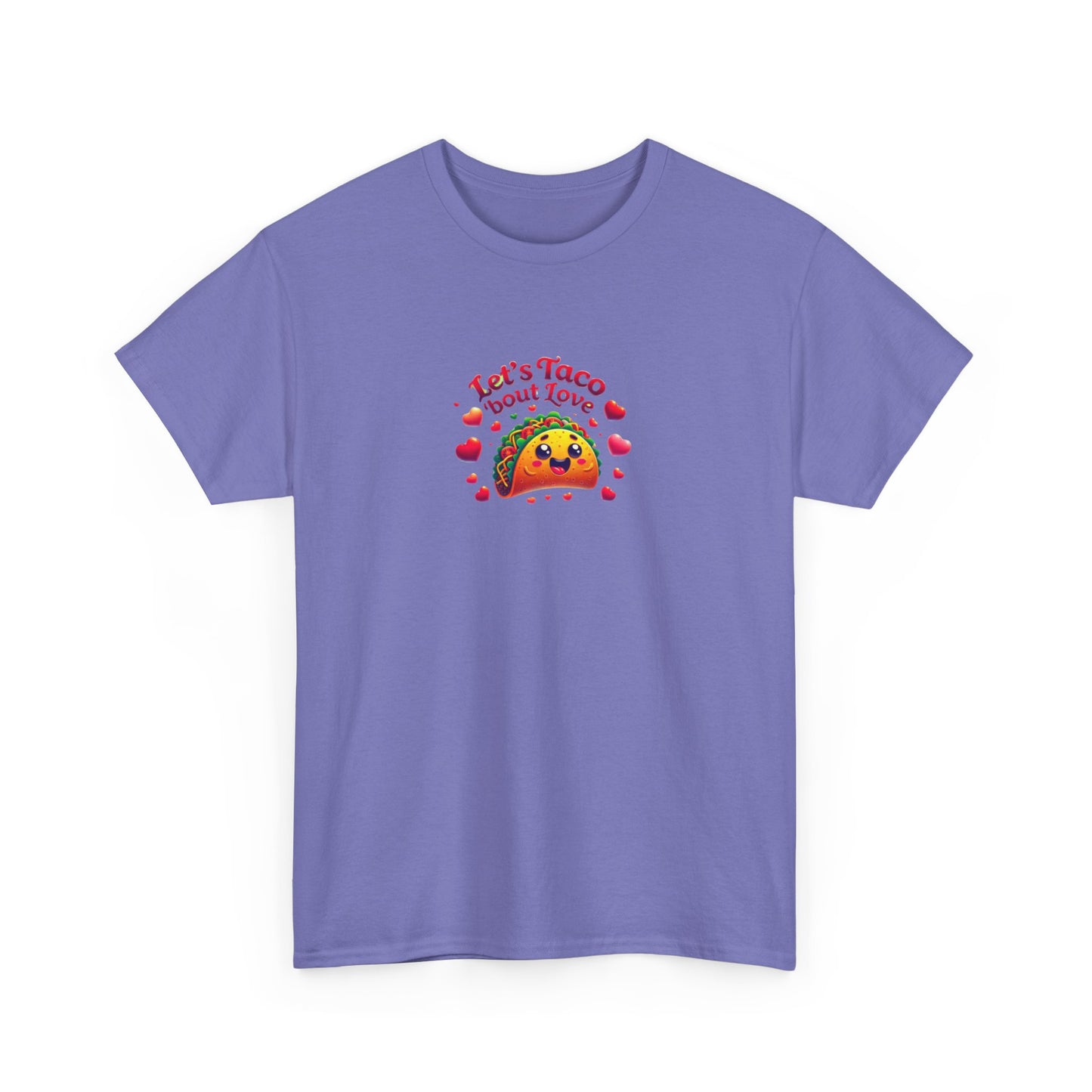 Lets Taco Bout Love Heavy Cotton Valentines Day T-Shirt