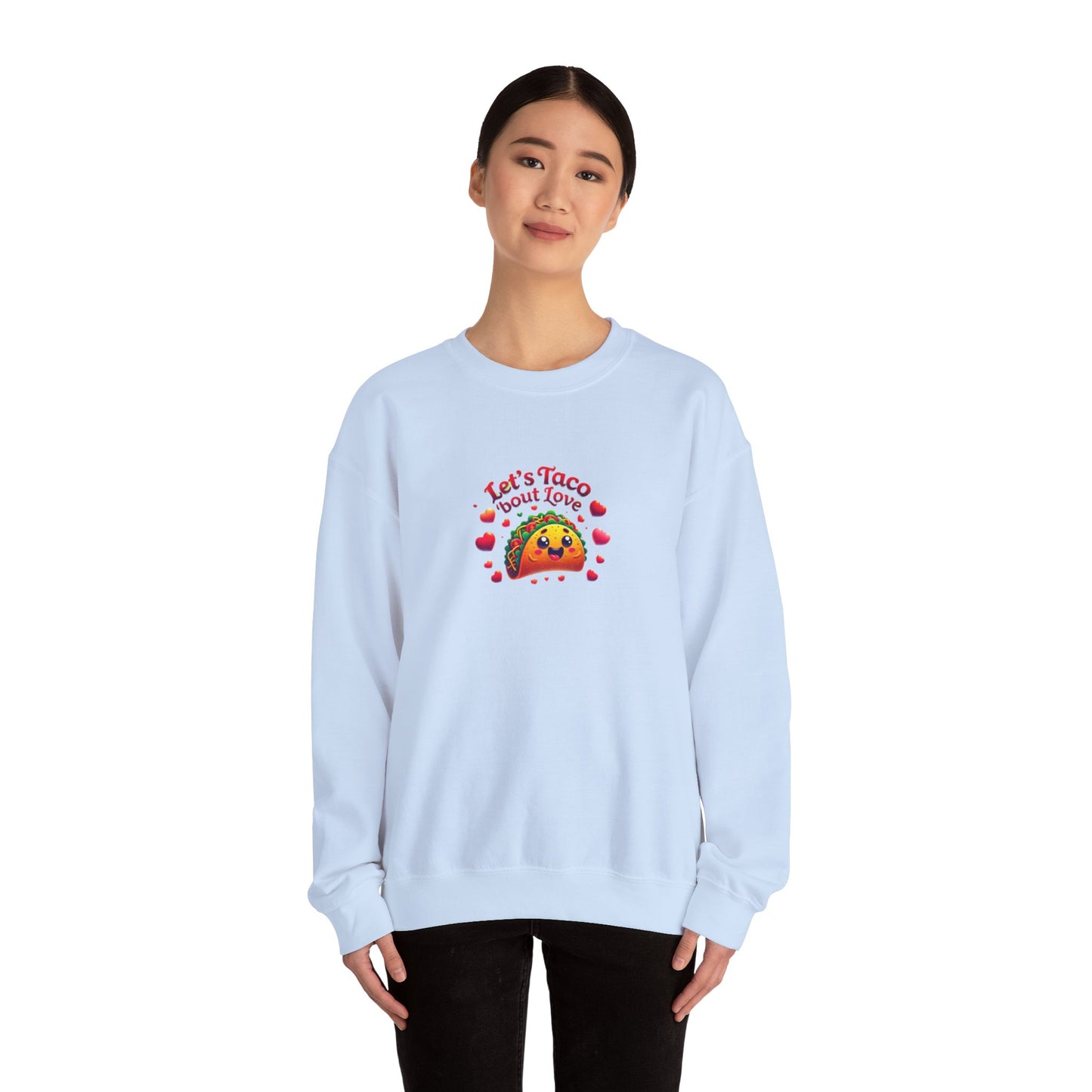 Lets Taco Bout Love Heavy Cotton Valentines Day Sweatshirt