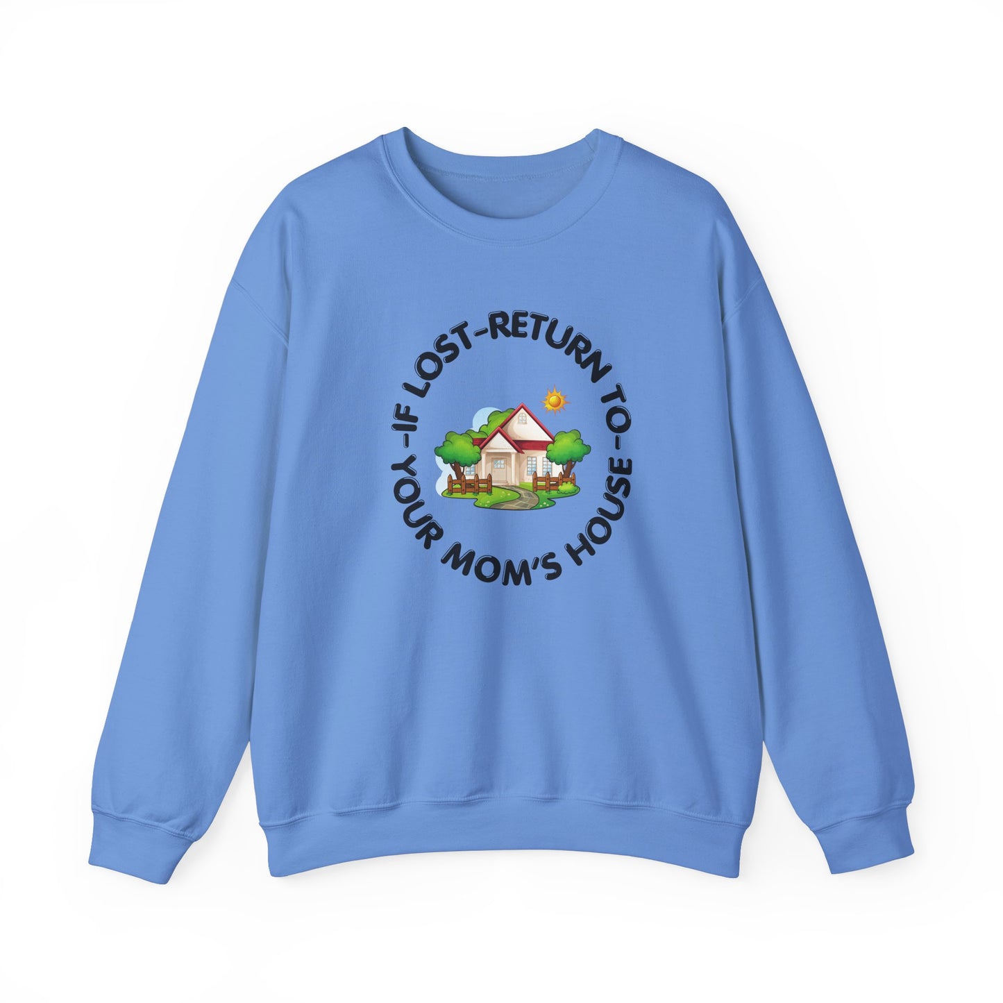 Sweatshirt Your Mom For Him Her Gift Shirt