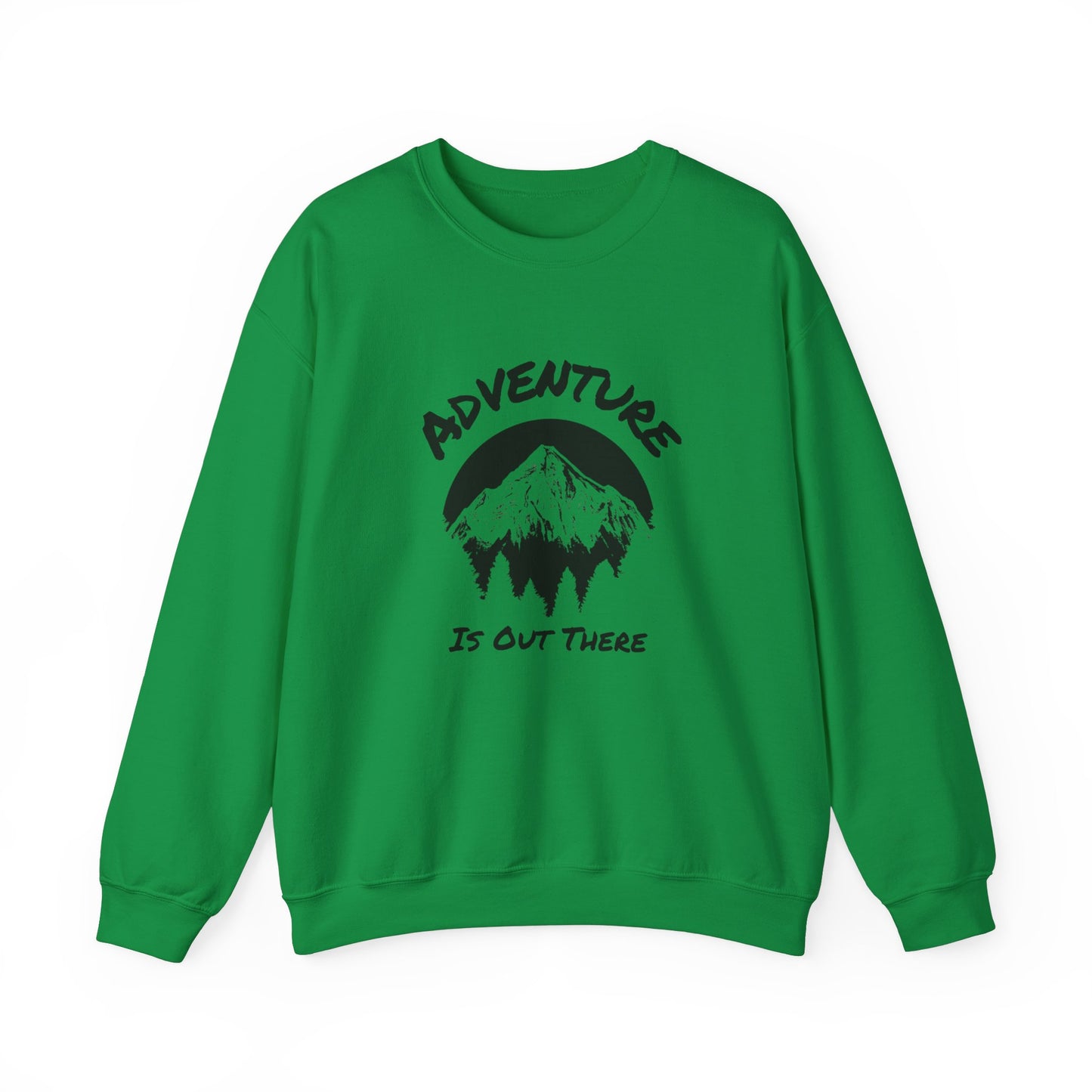 Sweatshirt Adventure Is Out There