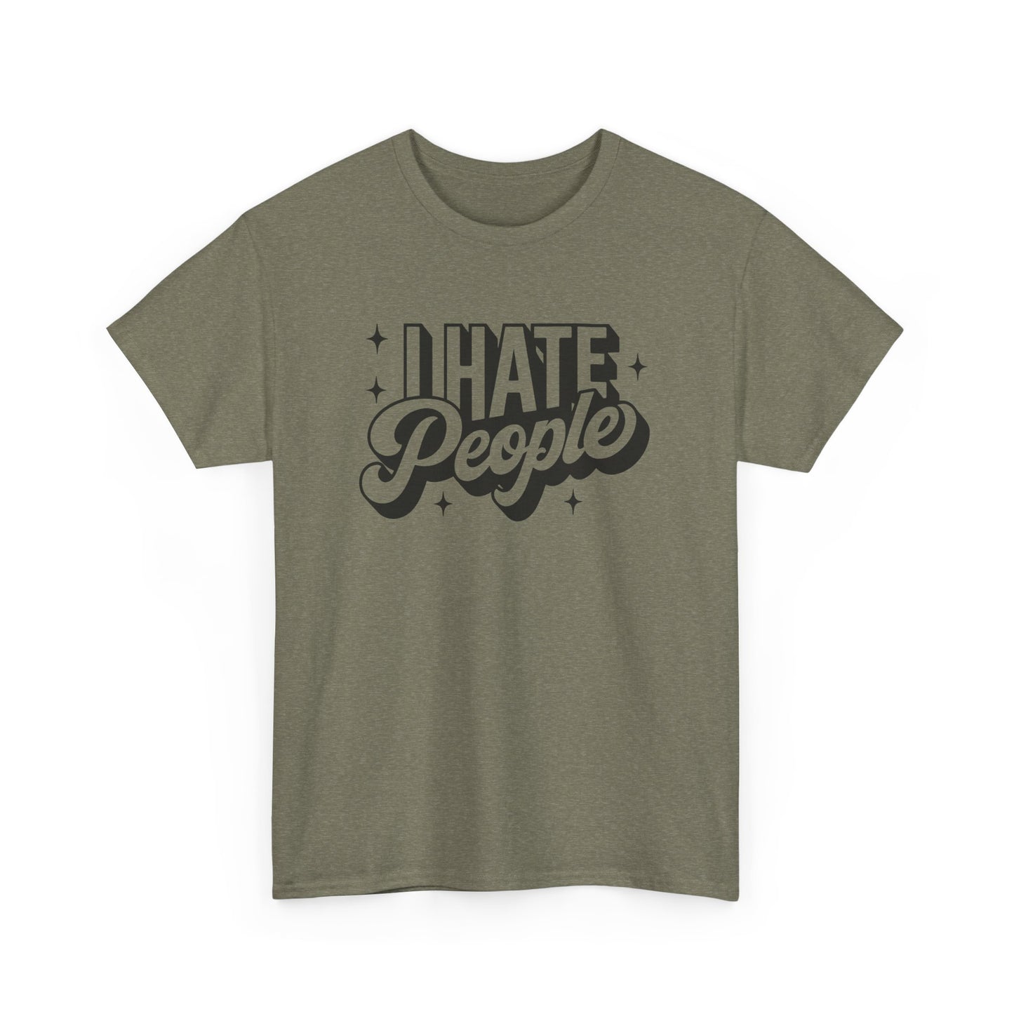 Sarcastic T-Shirt I Hate People Shirt For Her