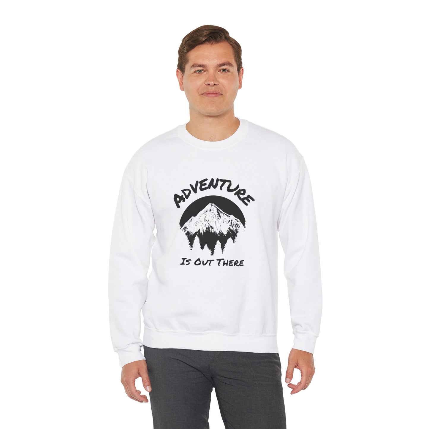 Sweatshirt Adventure Is Out There