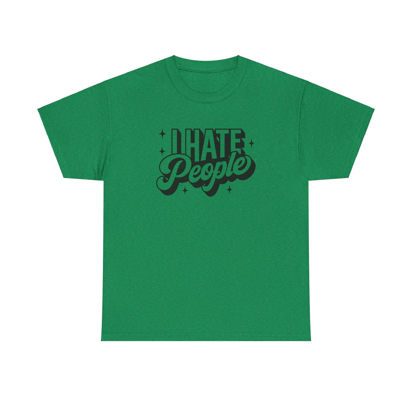 Sarcastic T-Shirt I Hate People Shirt For Her
