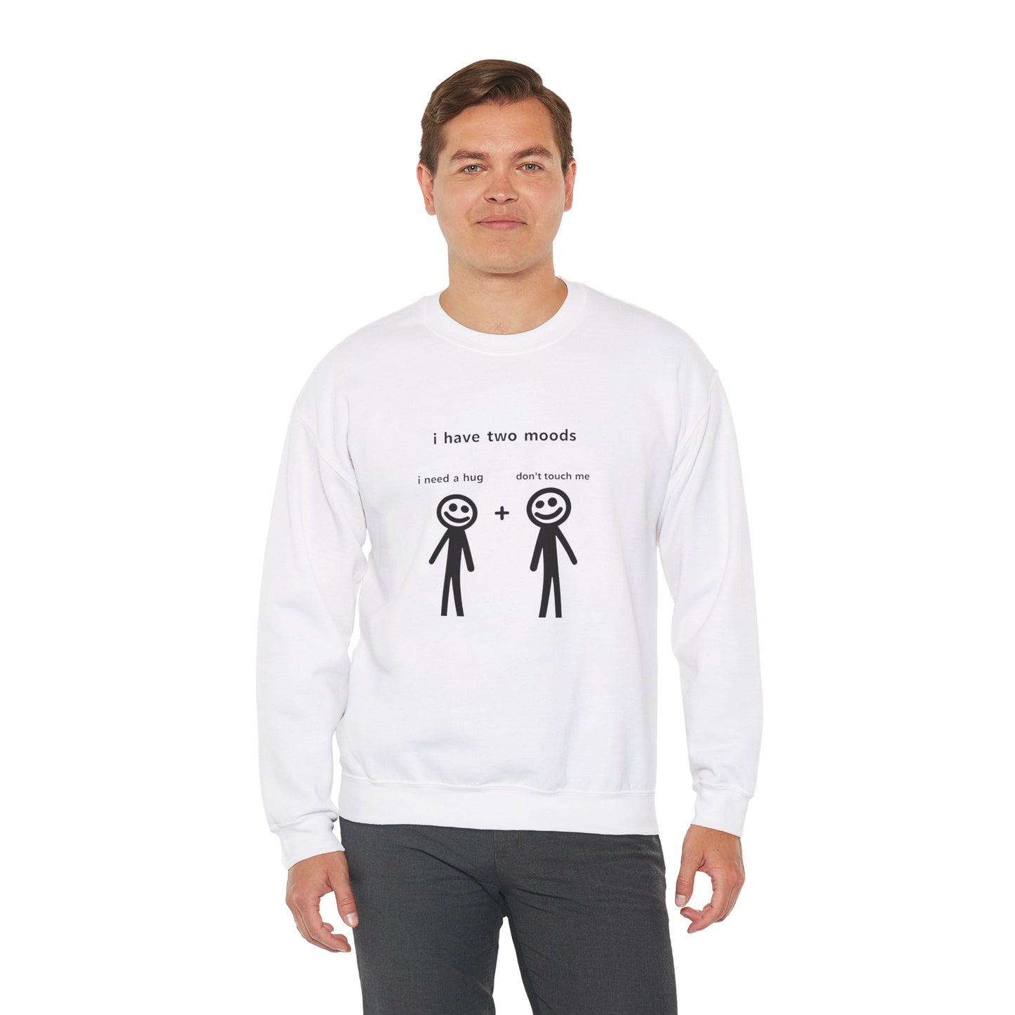 Humorous Crewneck Sweatshirt - "I Have Two Moods" - Perfect for Introverts