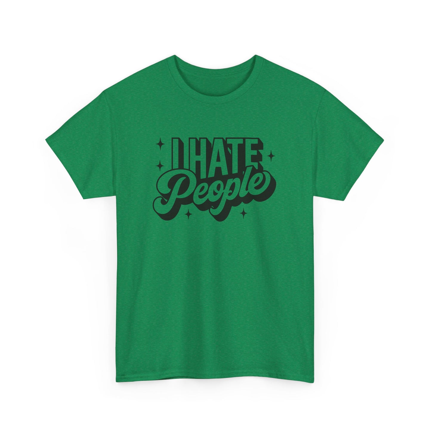 Sarcastic T-Shirt I Hate People Shirt For Her