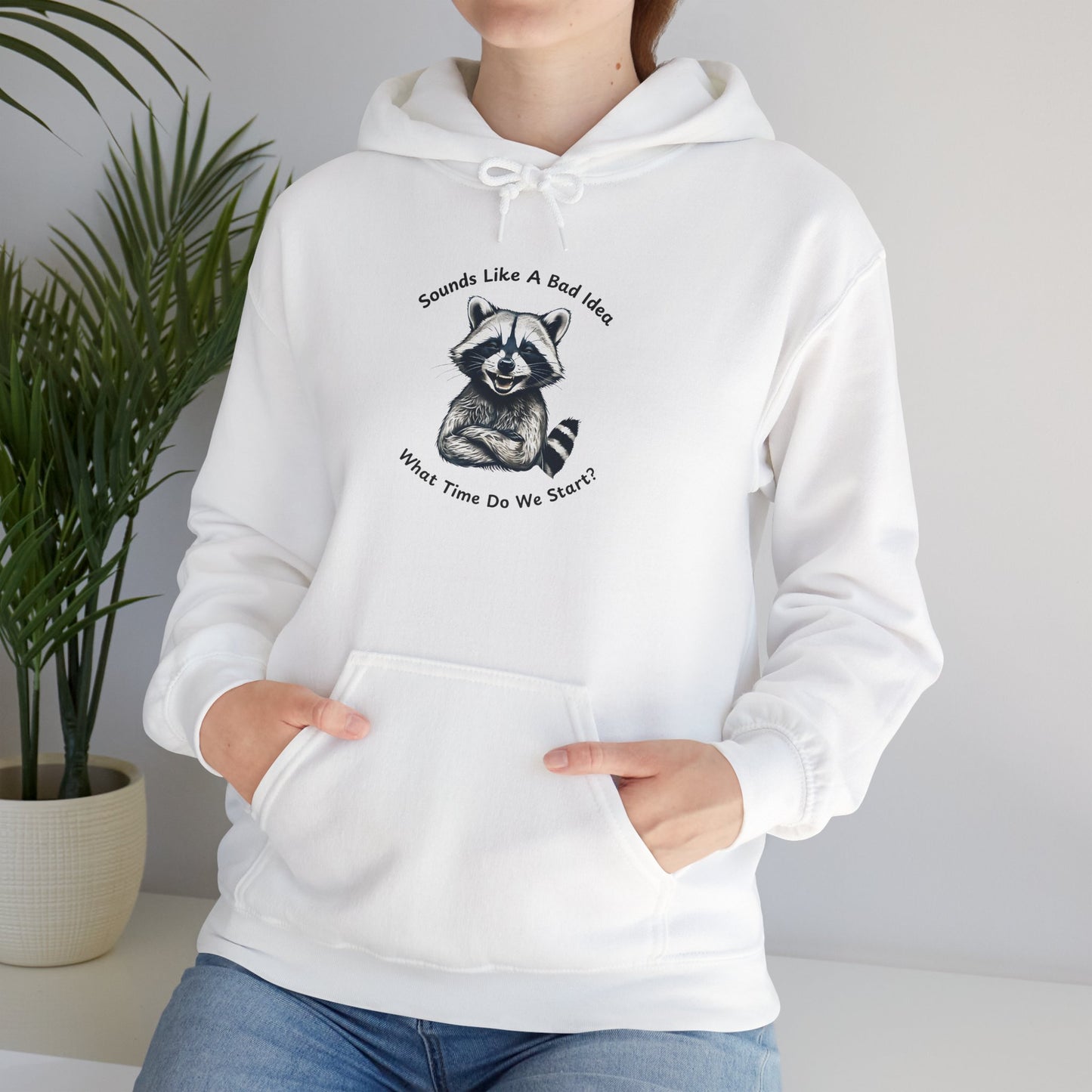 Vintage Hooded Sweatshirt Raccoon Sounds Like A Bad Idea Hoodie
