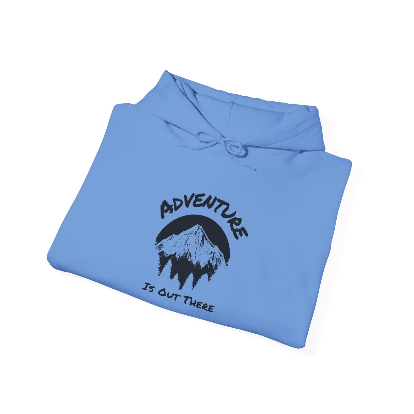 Hoodie Hooded Sweatshirt Adventure Is Out There