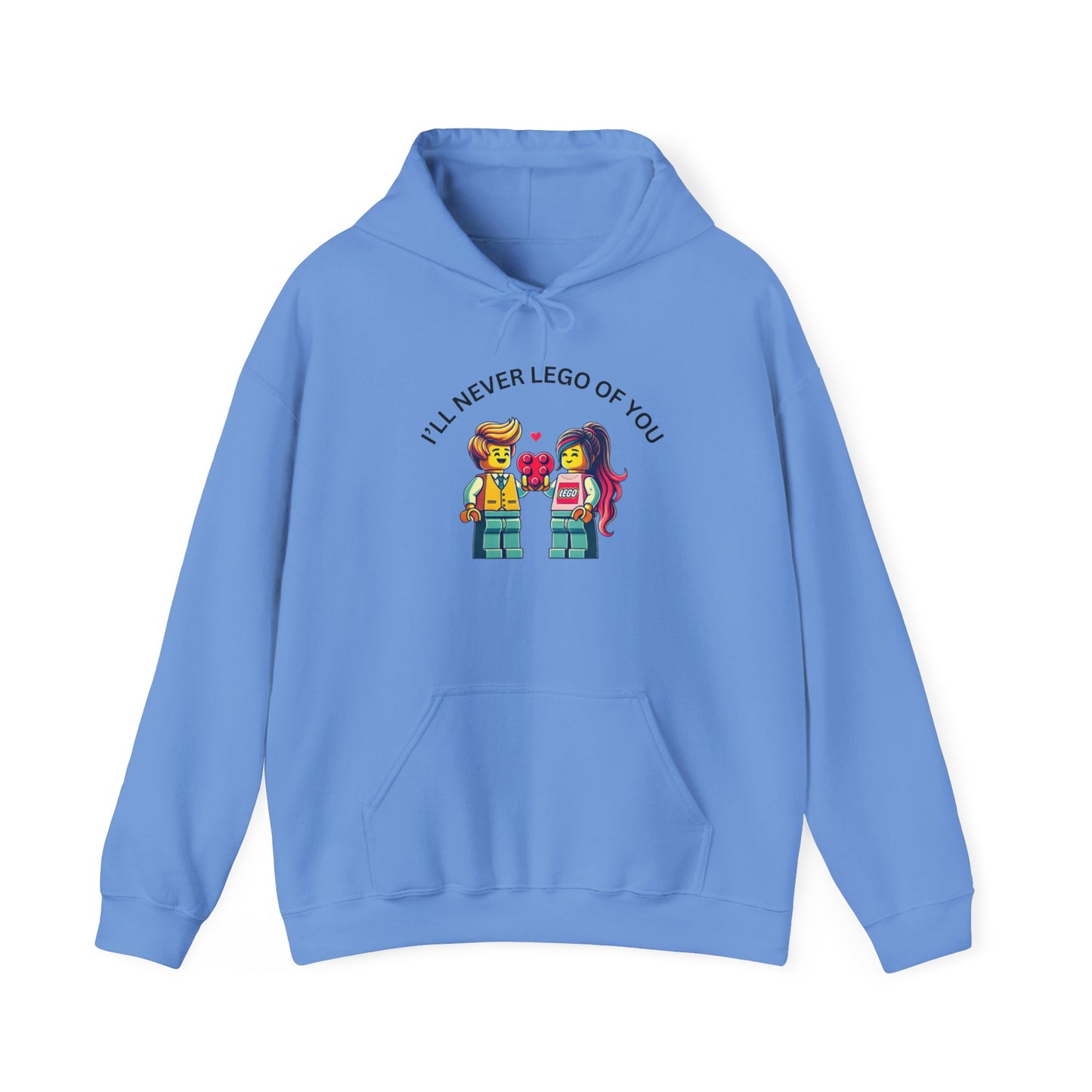 I'll Never LEt GO Heavy Cotton Valentines Day Hoodie Sweatshirt