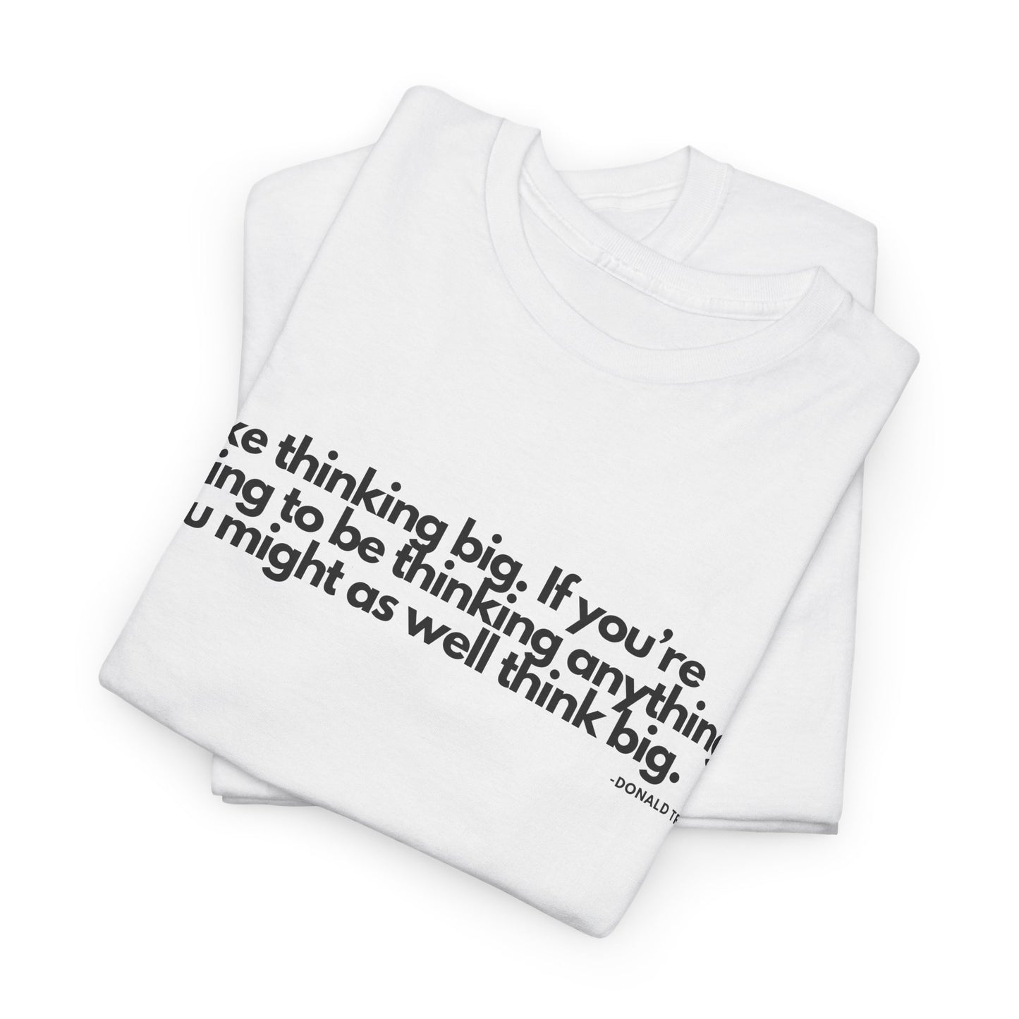 T-Shirt Donald Trump Quote Shirt
