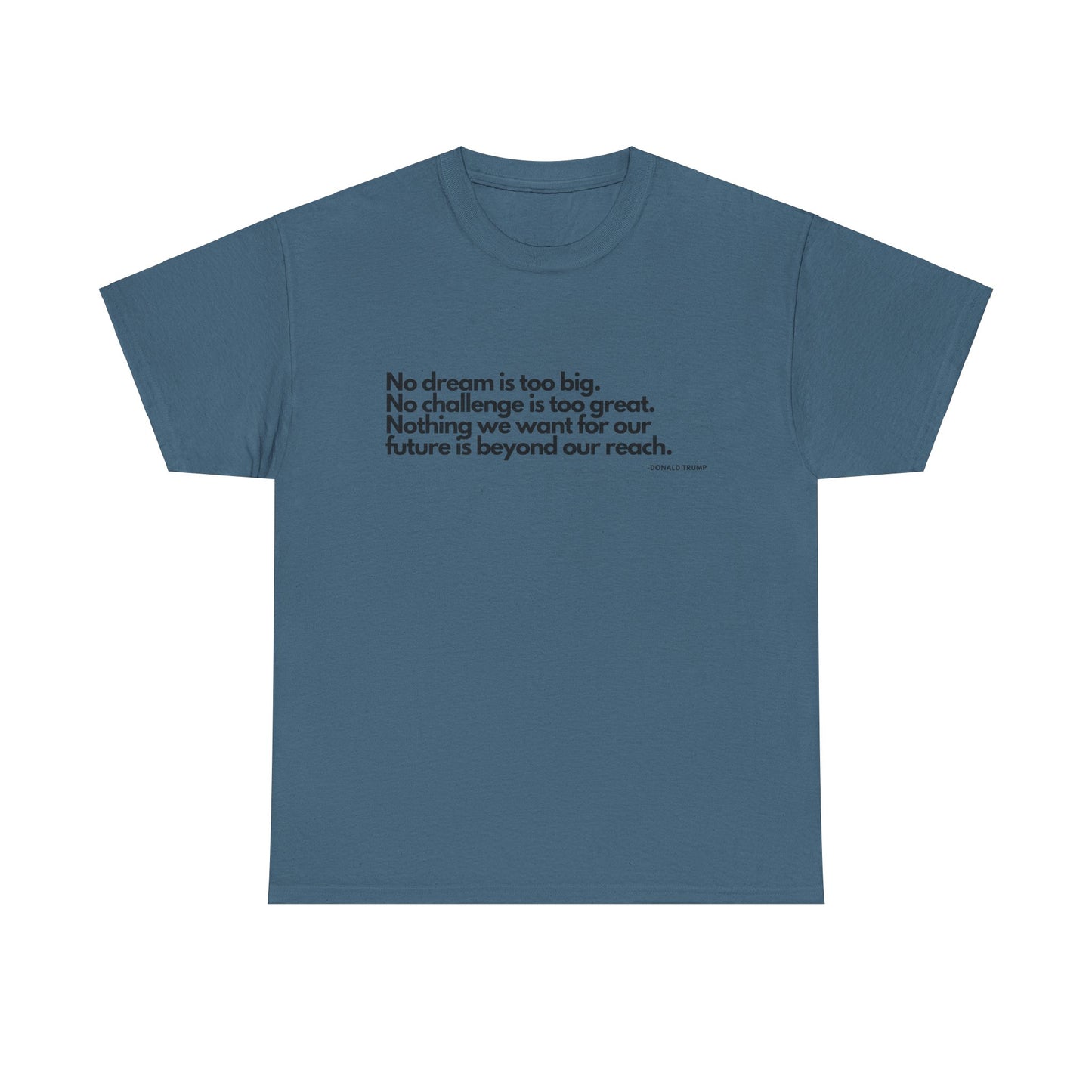 T-Shirt Donald Trump Quote Shirt