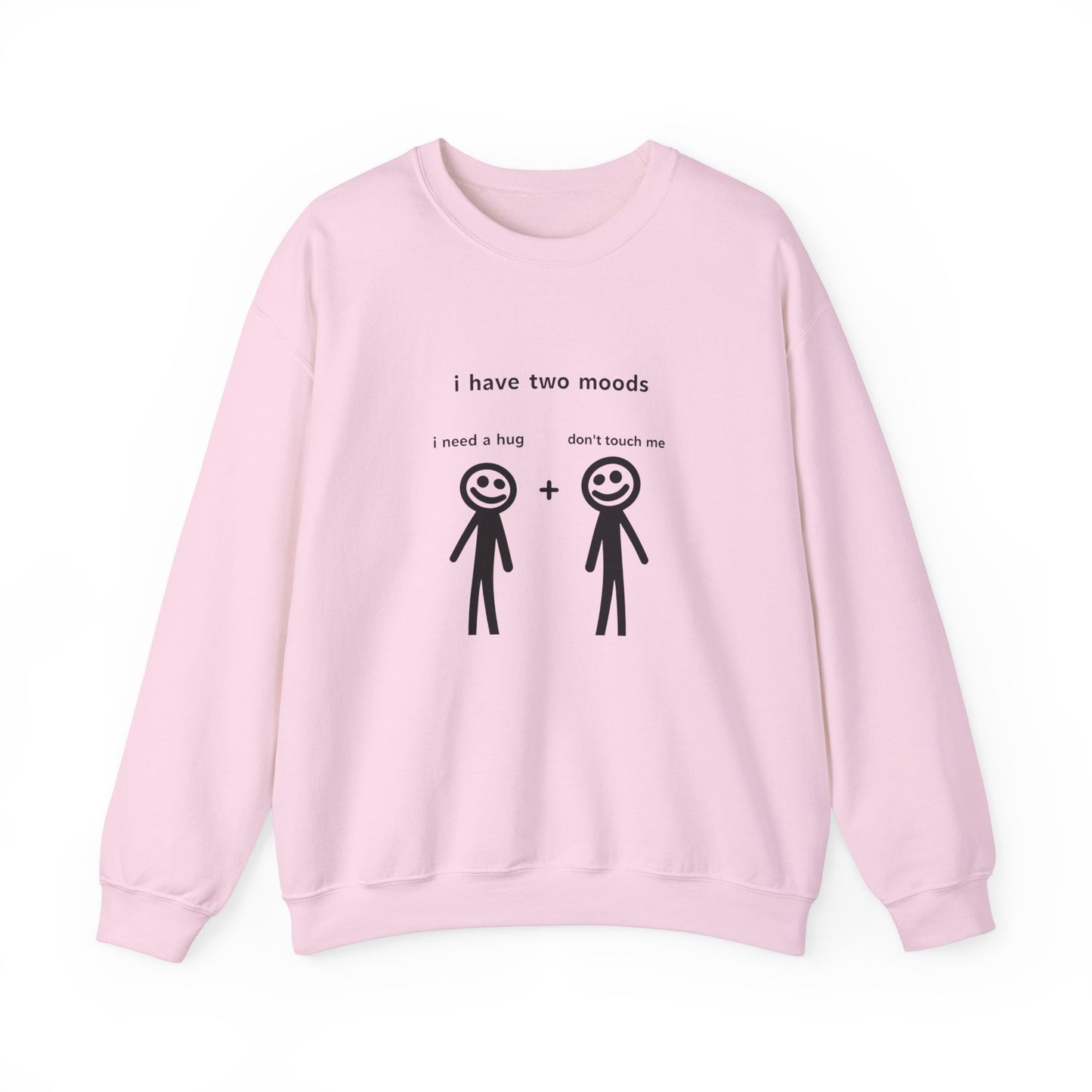 Humorous Crewneck Sweatshirt - "I Have Two Moods" - Perfect for Introverts