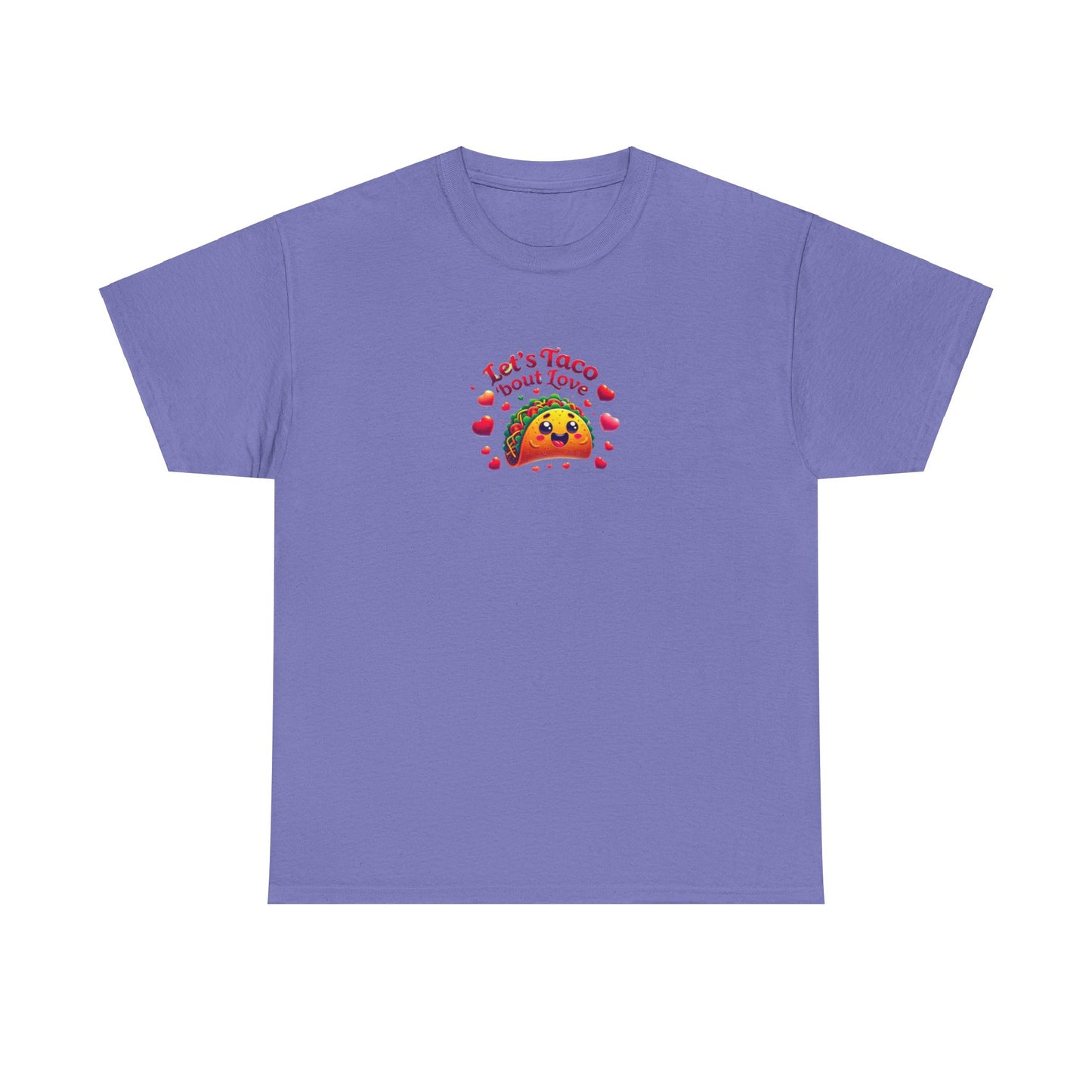 Lets Taco Bout Love Heavy Cotton Valentines Day T-Shirt