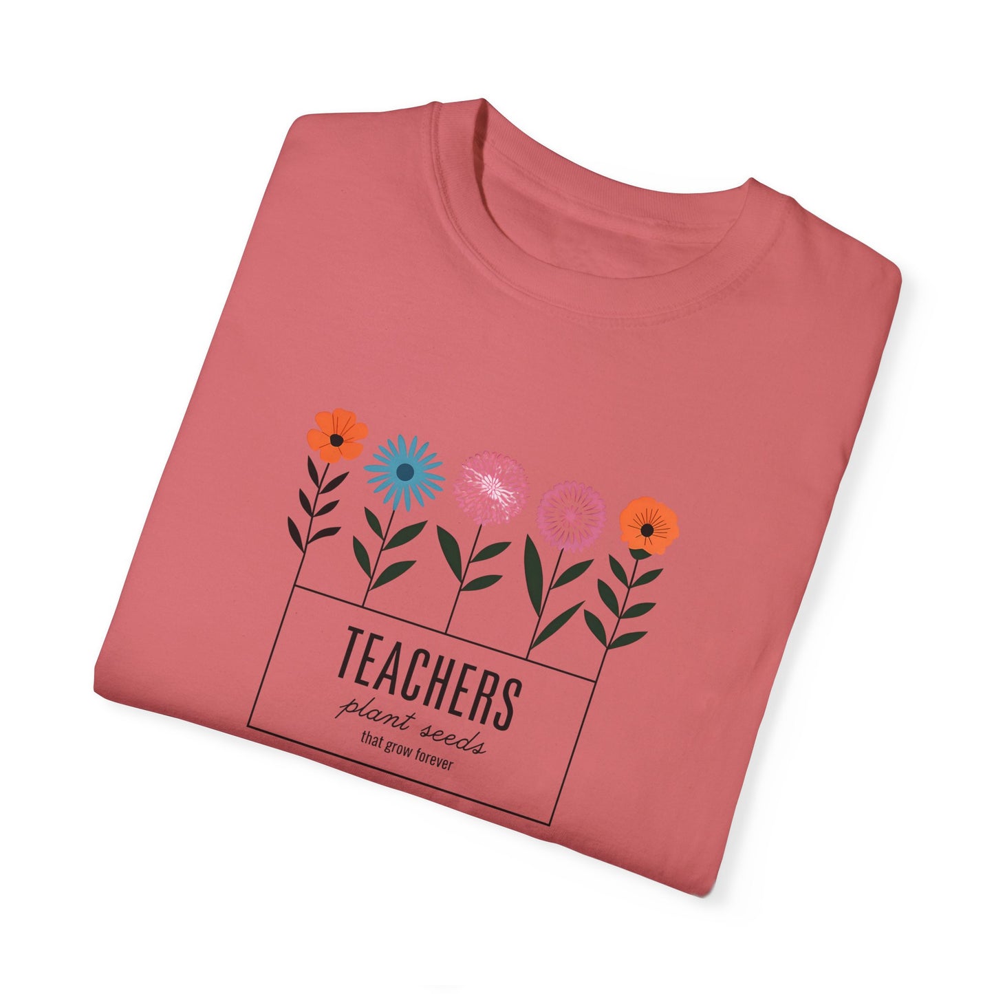 Teacher Plant Seeds T-Shirt Gift For Teachers