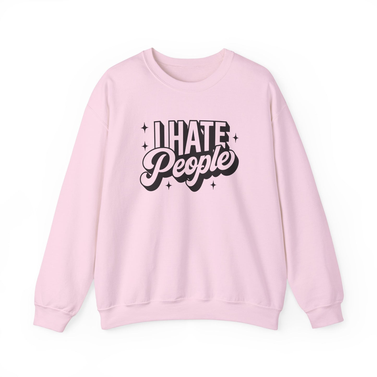 Sweatshirt I Hate People Sarcastic Shirt Gift For Her
