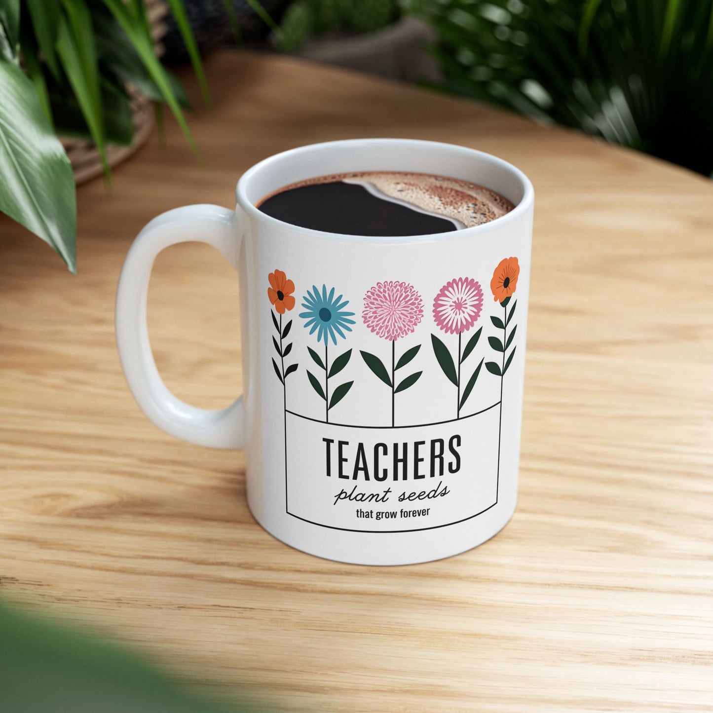 Floral Teacher Ceramic Mug - Perfect Coffee Gift for Educators - 11oz & 15oz