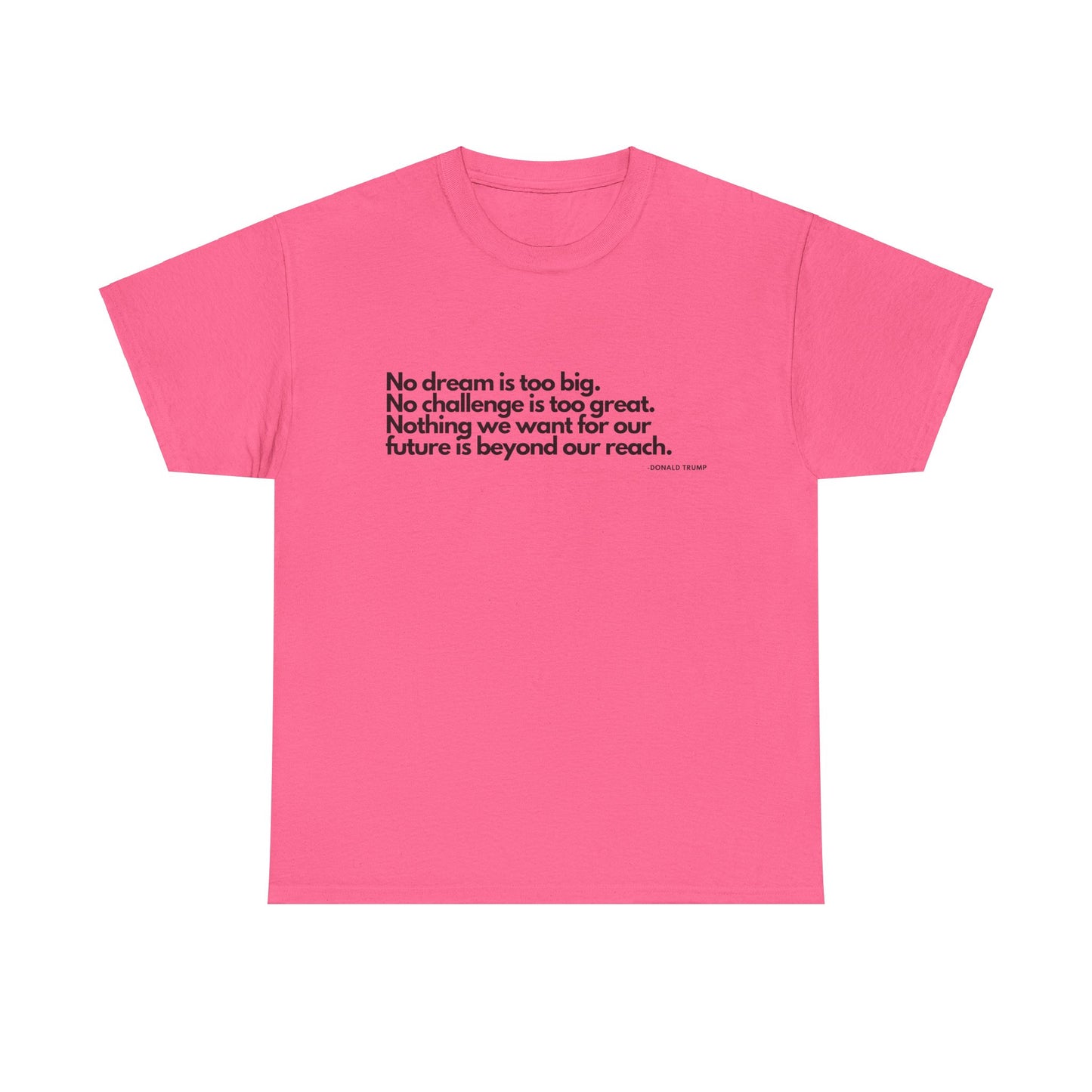 T-Shirt Donald Trump Quote Shirt