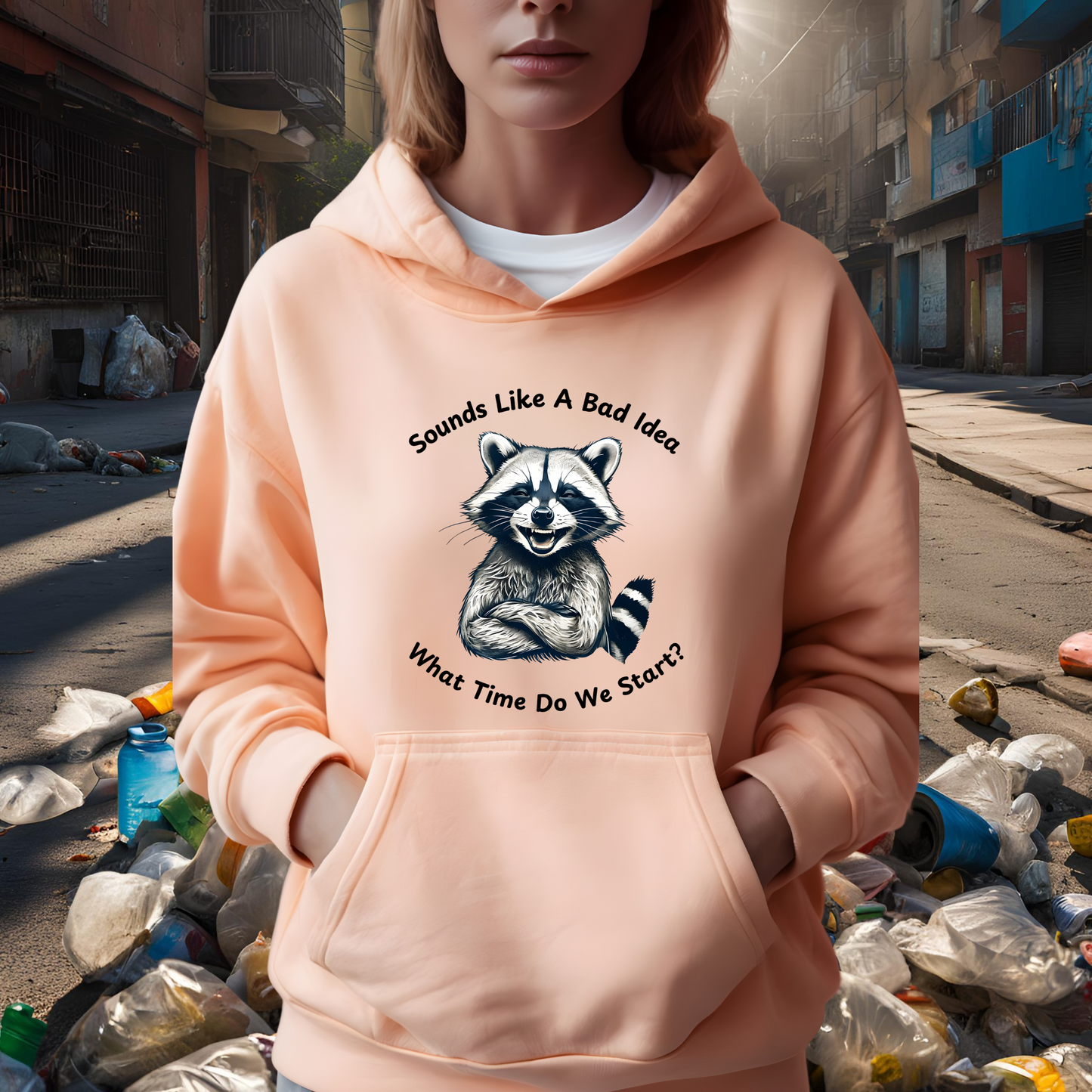 Vintage Hooded Sweatshirt Raccoon Sounds Like A Bad Idea Hoodie