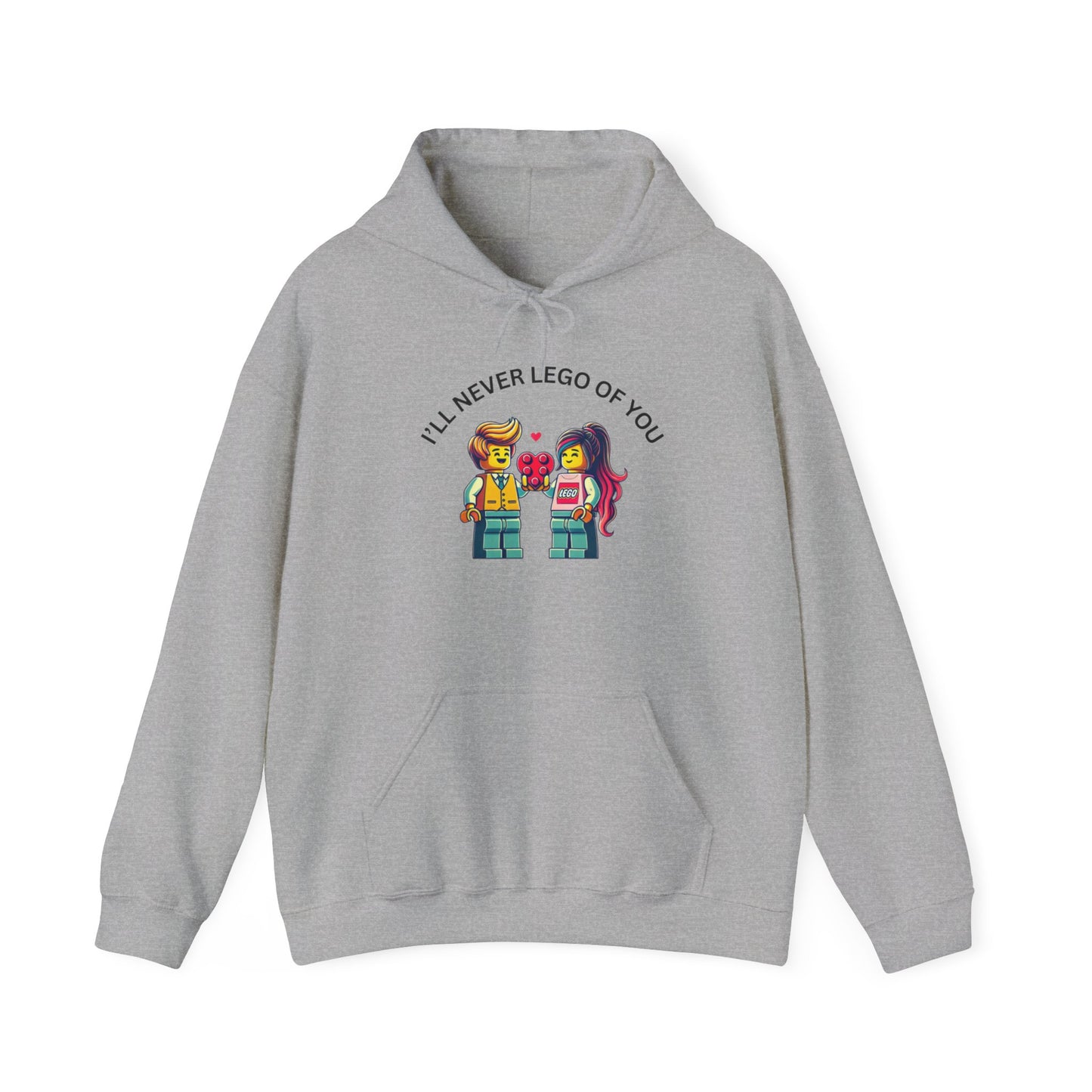 I'll Never LEt GO Heavy Cotton Valentines Day Hoodie Sweatshirt