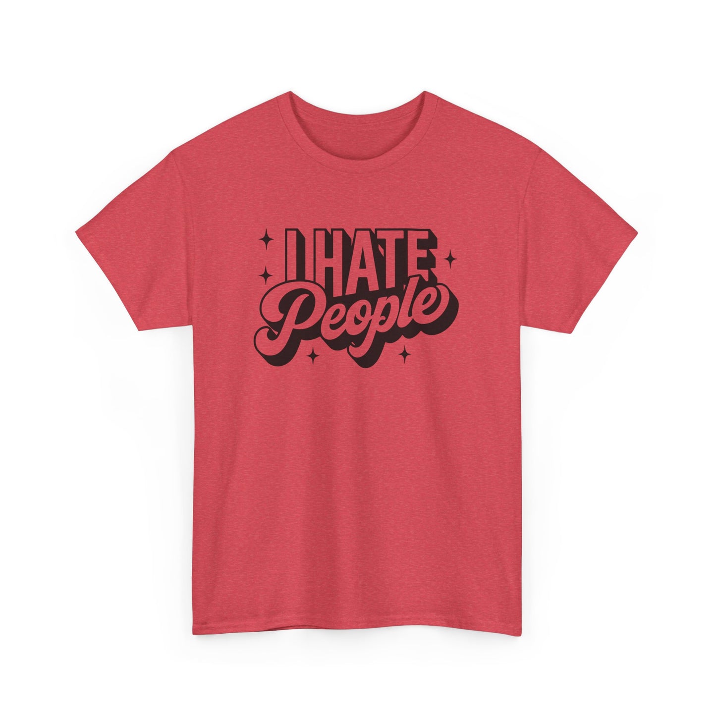 Sarcastic T-Shirt I Hate People Shirt For Her
